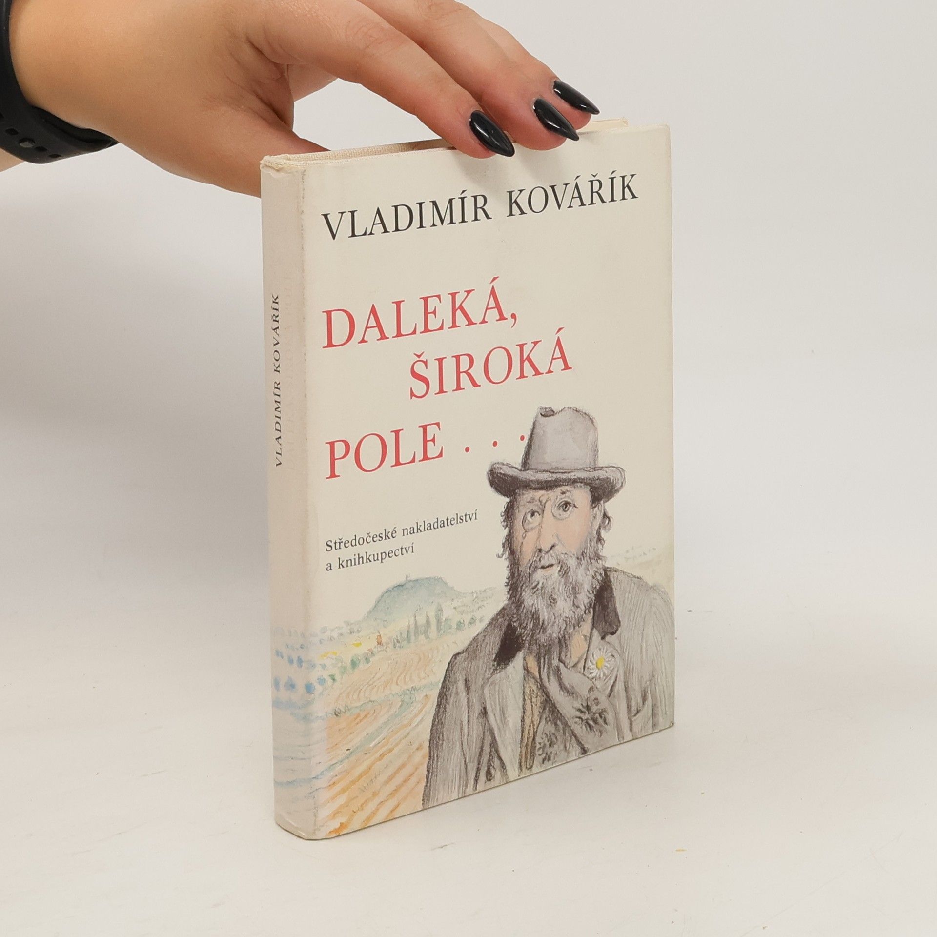 Vladimír Kovářík Daleká, široká pole...