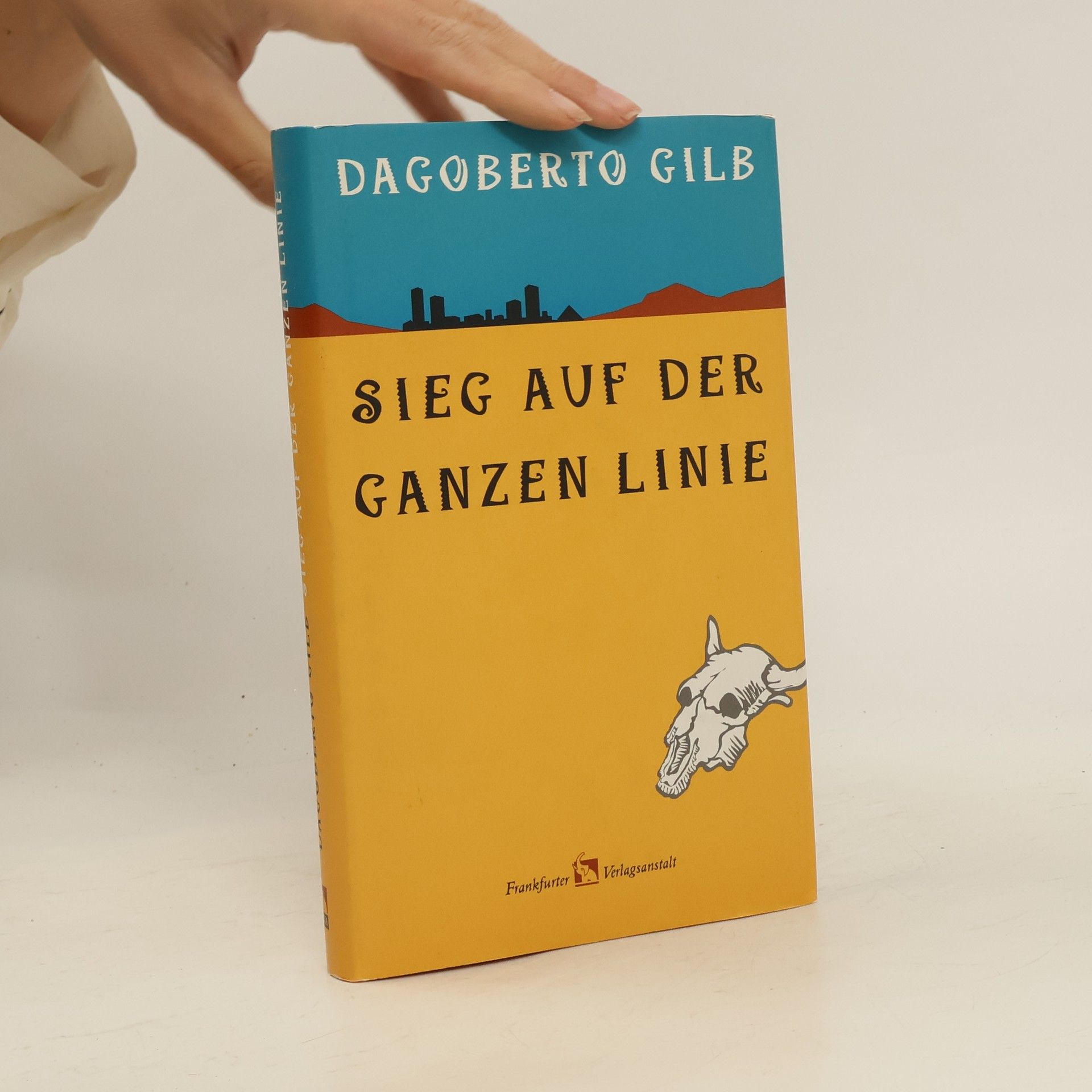 Dagoberto Gilb Sieg auf der ganzen Linie