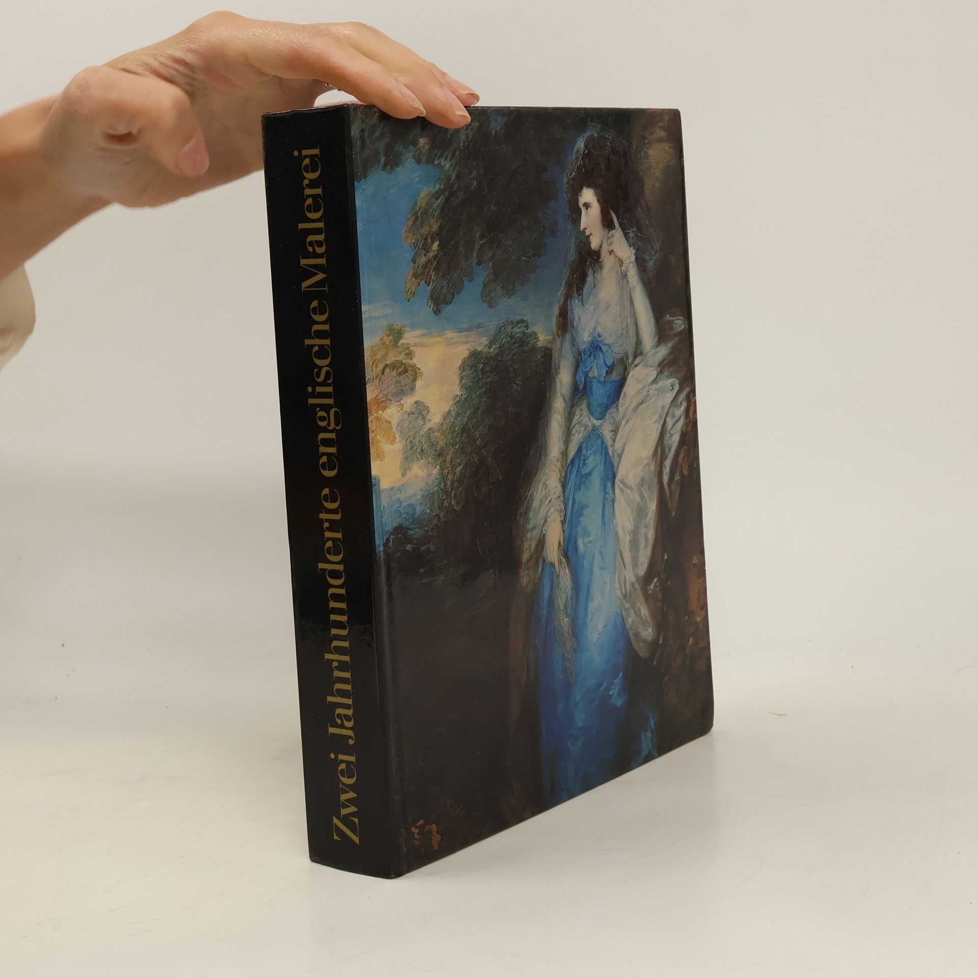 Various authors Zwei Jahrhunderte englische Malerei. Britische Kunst und Europa 1680 bis 1880