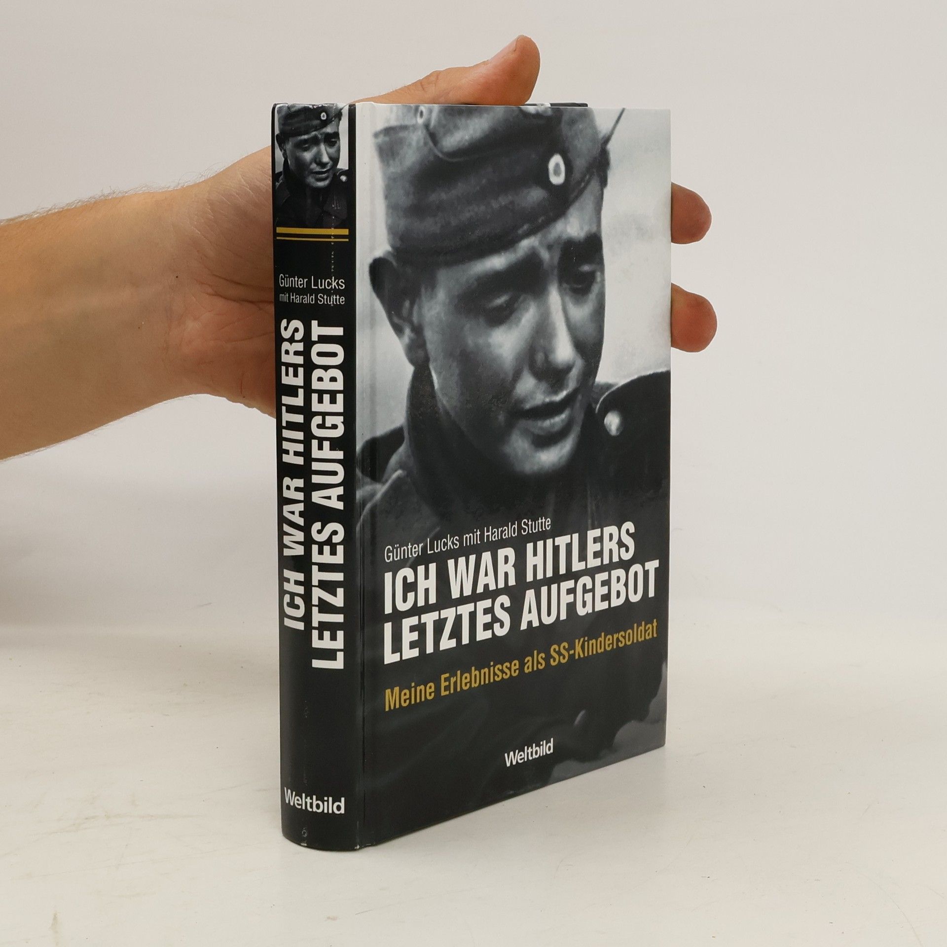 Günter Lucks Ich war Hitlers letztes Aufgebot