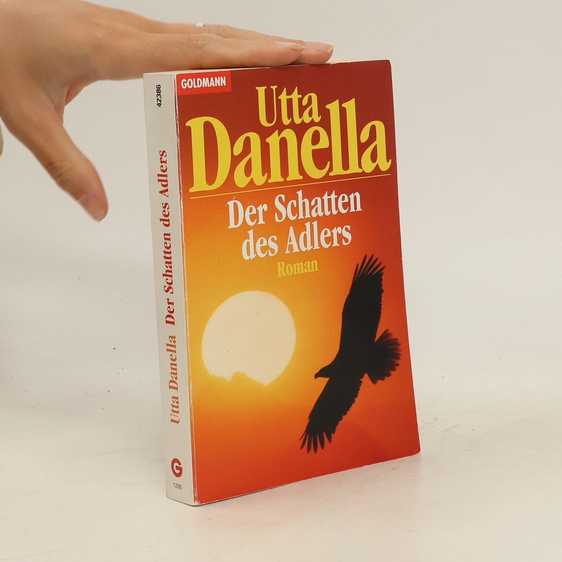 Utta Danella Der Schatten des Adlers