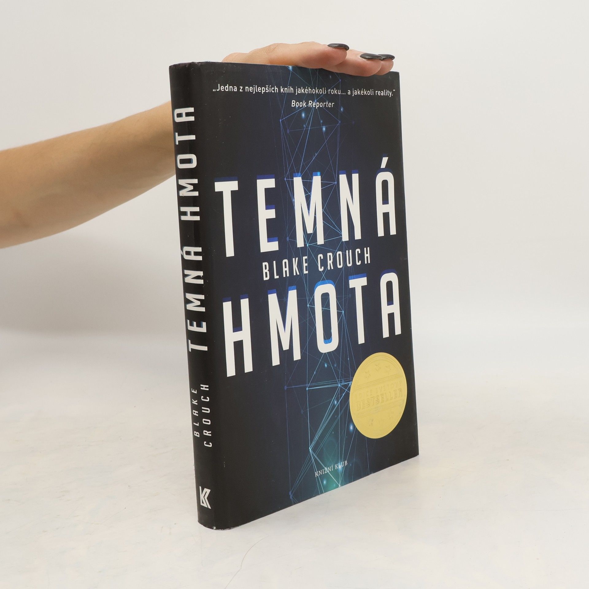 Blake Crouch Temná hmota