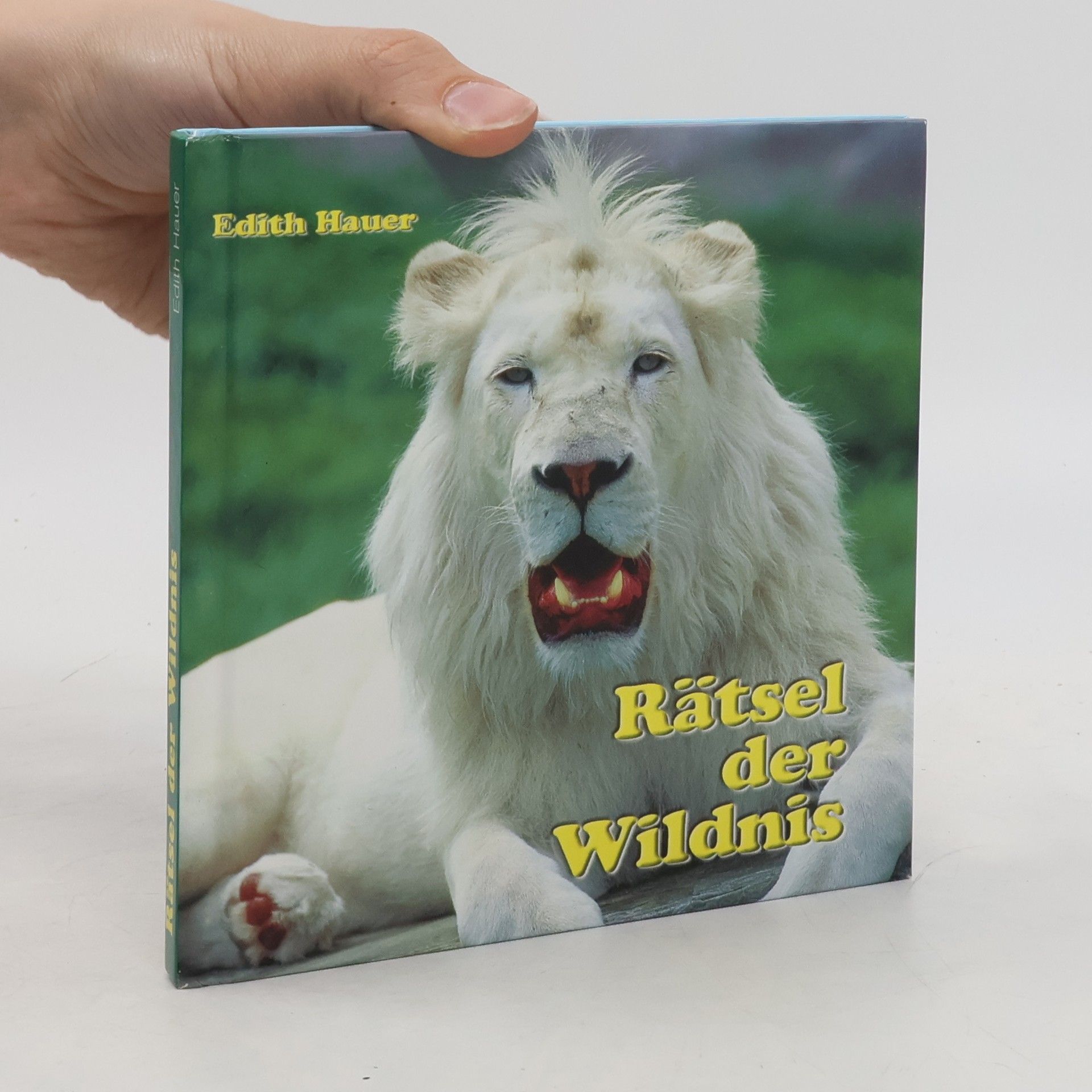 Edith Hauer Rätsel der Wildnis