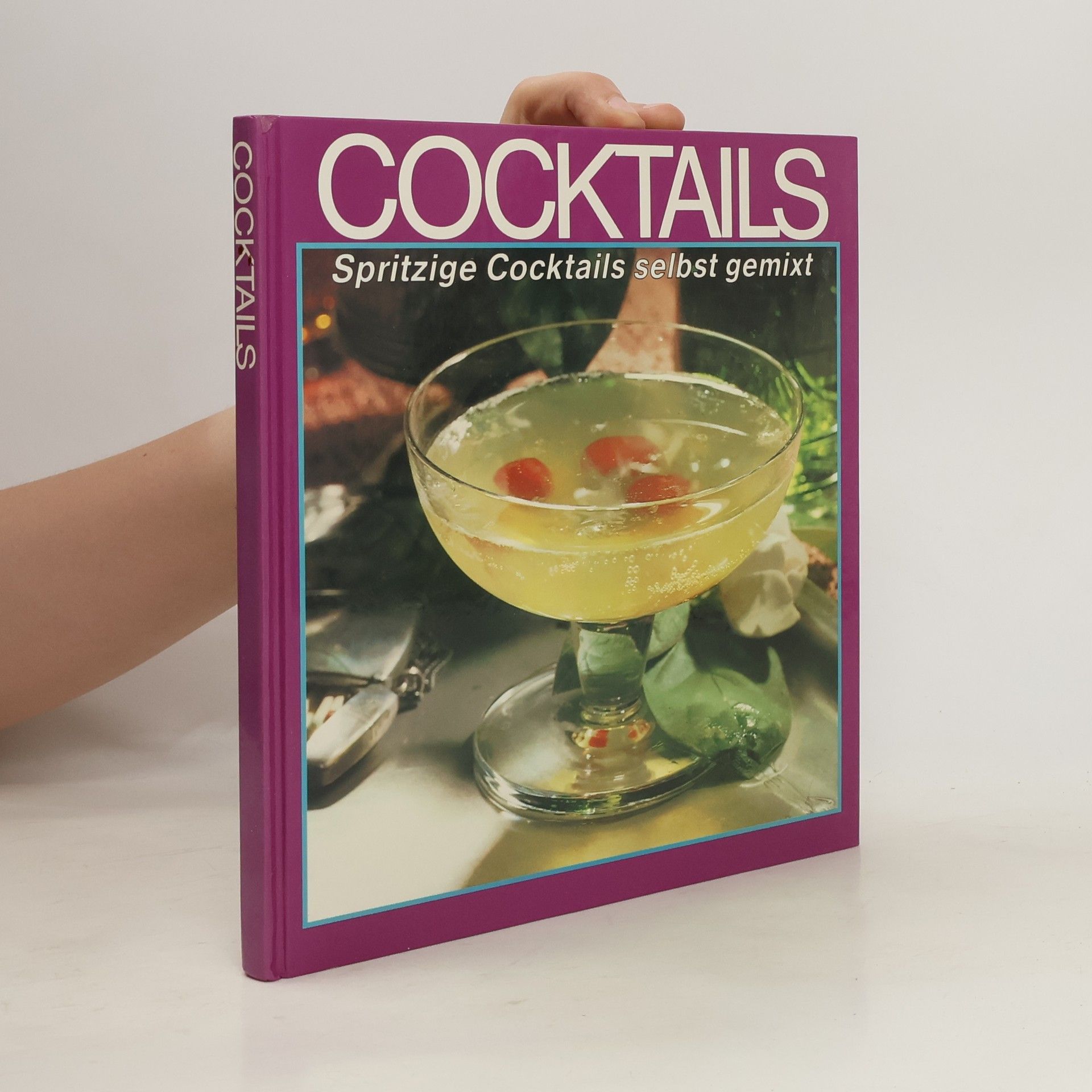 Autores varios Cocktails. Spritzige Cocktails selbst gemixt