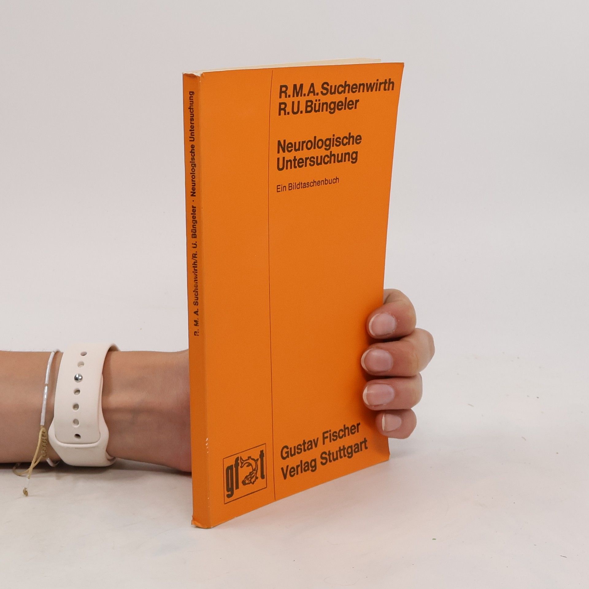 Richard M. A. Suchenwirth Neurologische Untersuchung