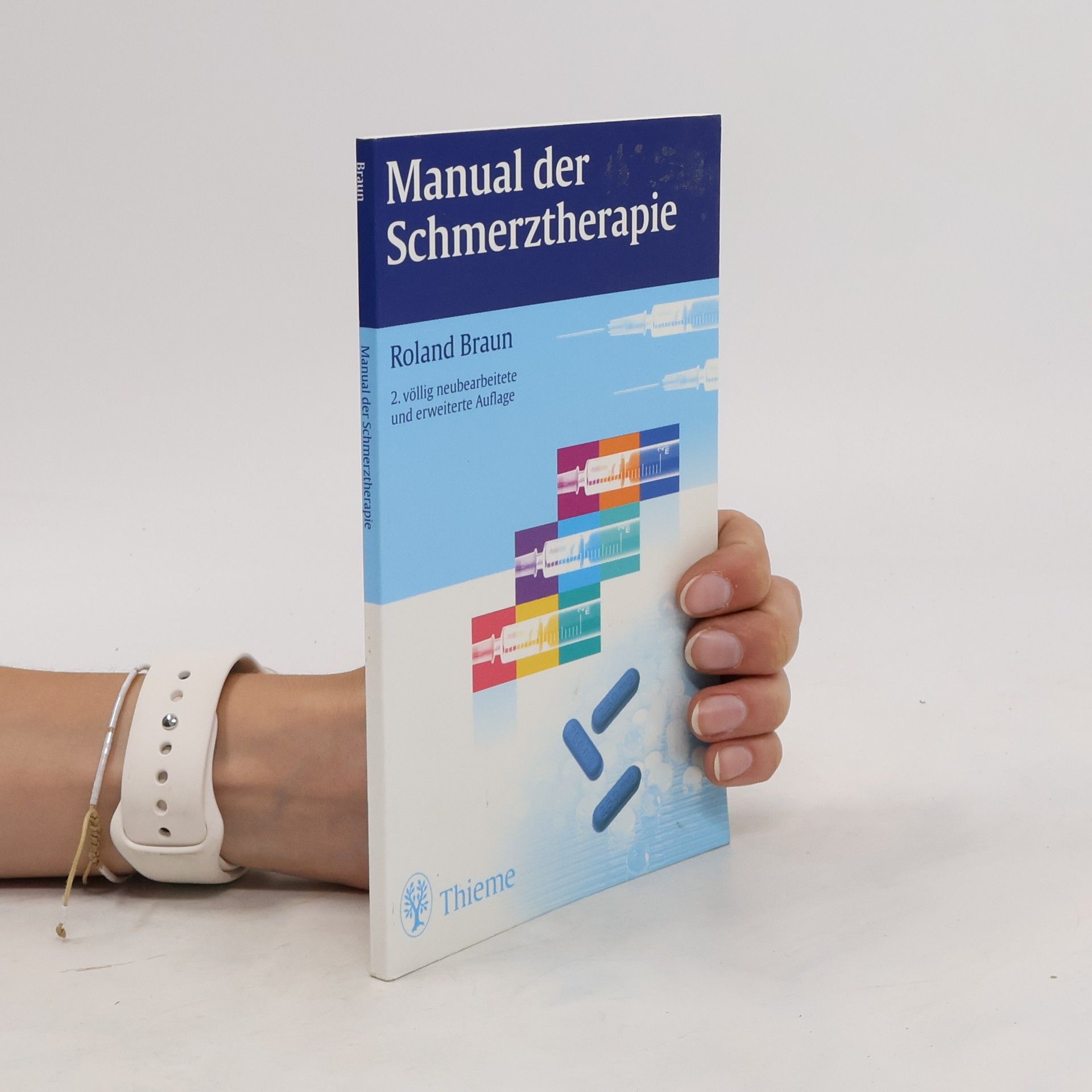 Roland Braun Manual der Schmerztherapie