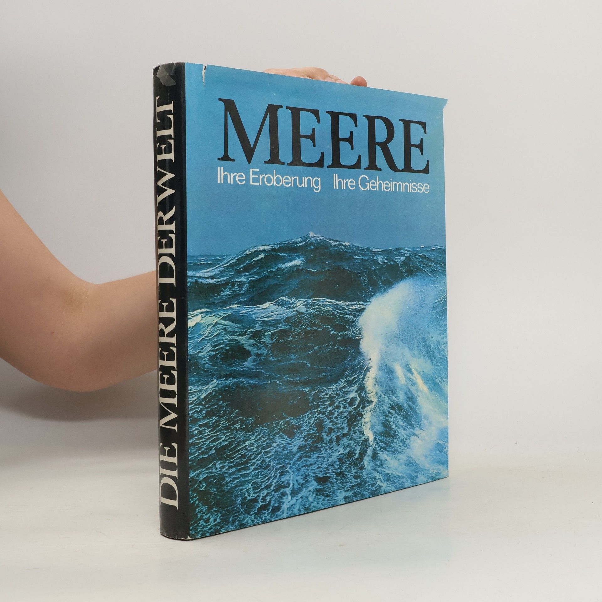 AA.VV. Meere. Ihre Eroberung. Ihre Geheimnisse