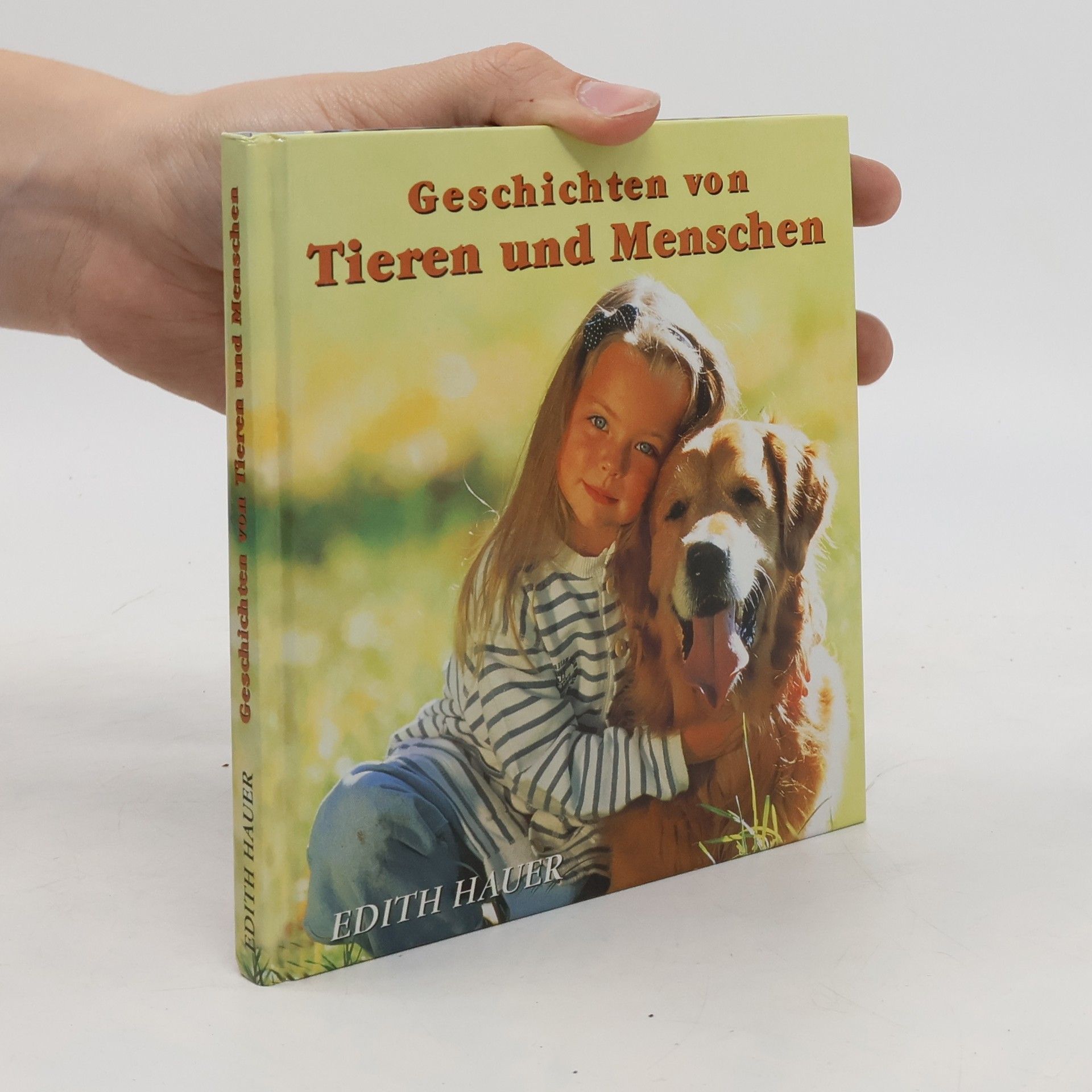 Edith Hauer Geschichten von Tieren und Menschen