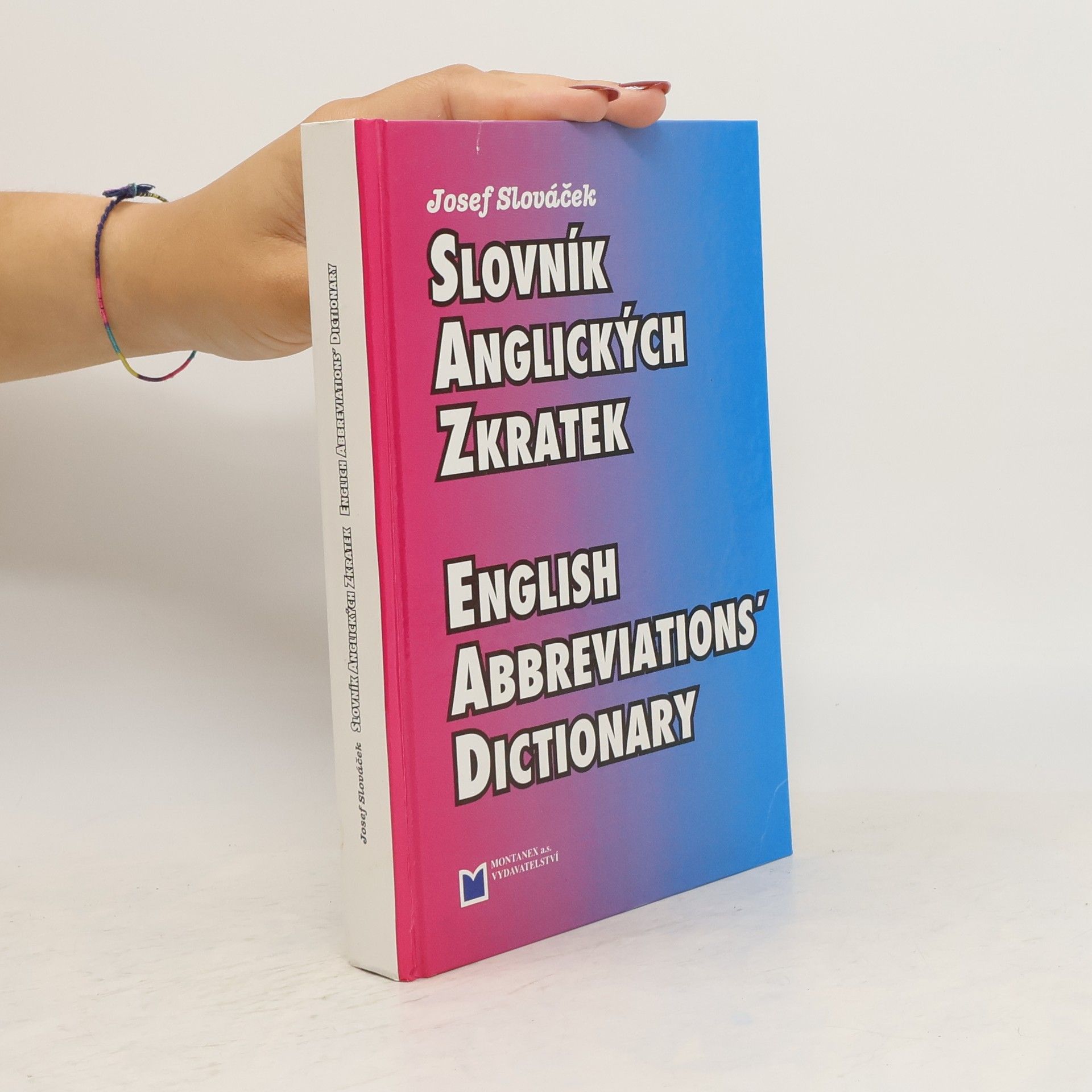 Josef Slováček Slovník anglických zkratek. English abbreviations' dictionary