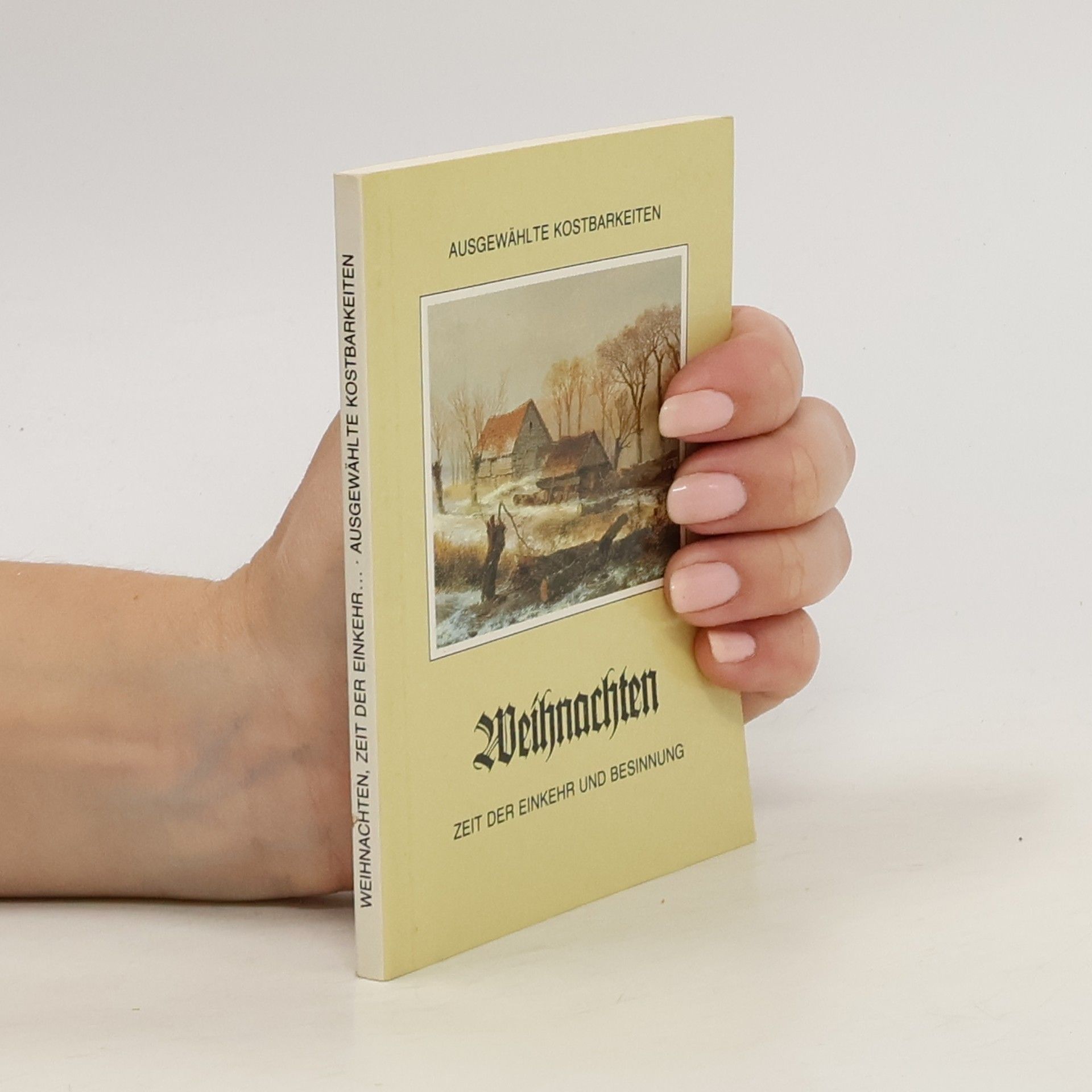 Collectif d'auteurs Weihnachten. Zeit der Einkehr und Besinnung