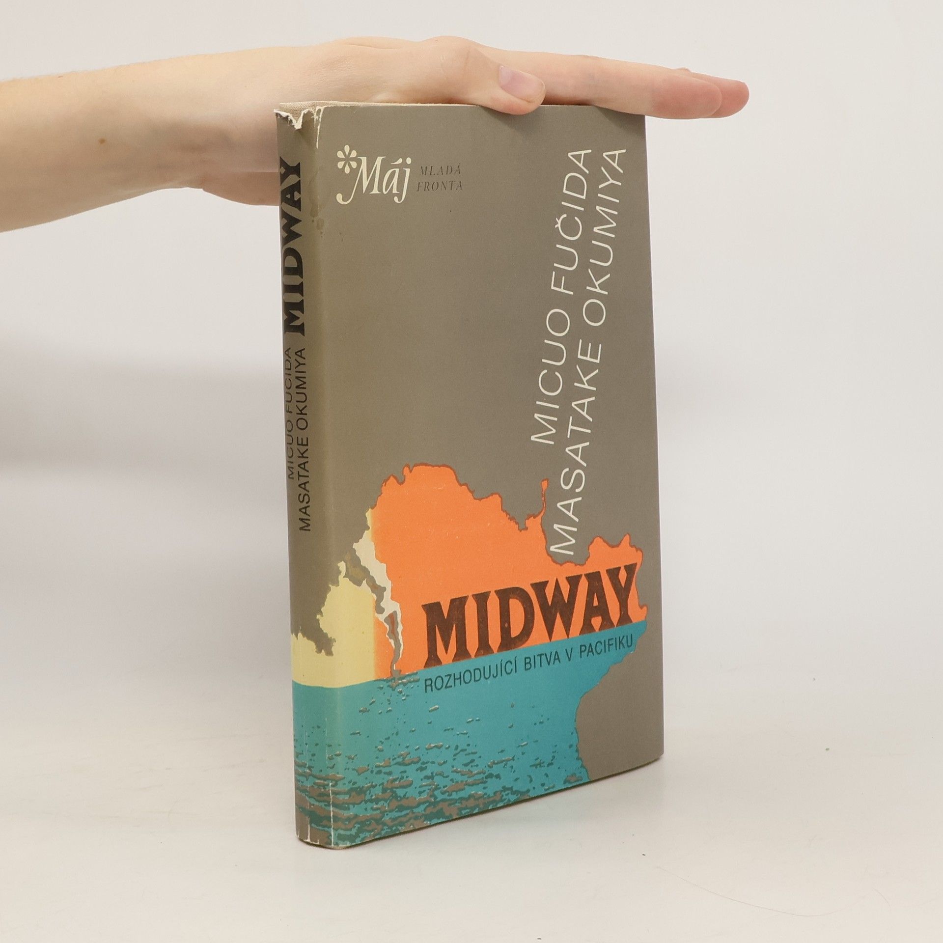 Micuo Fučida Midway: osudová bitva japonského válečného loďstva