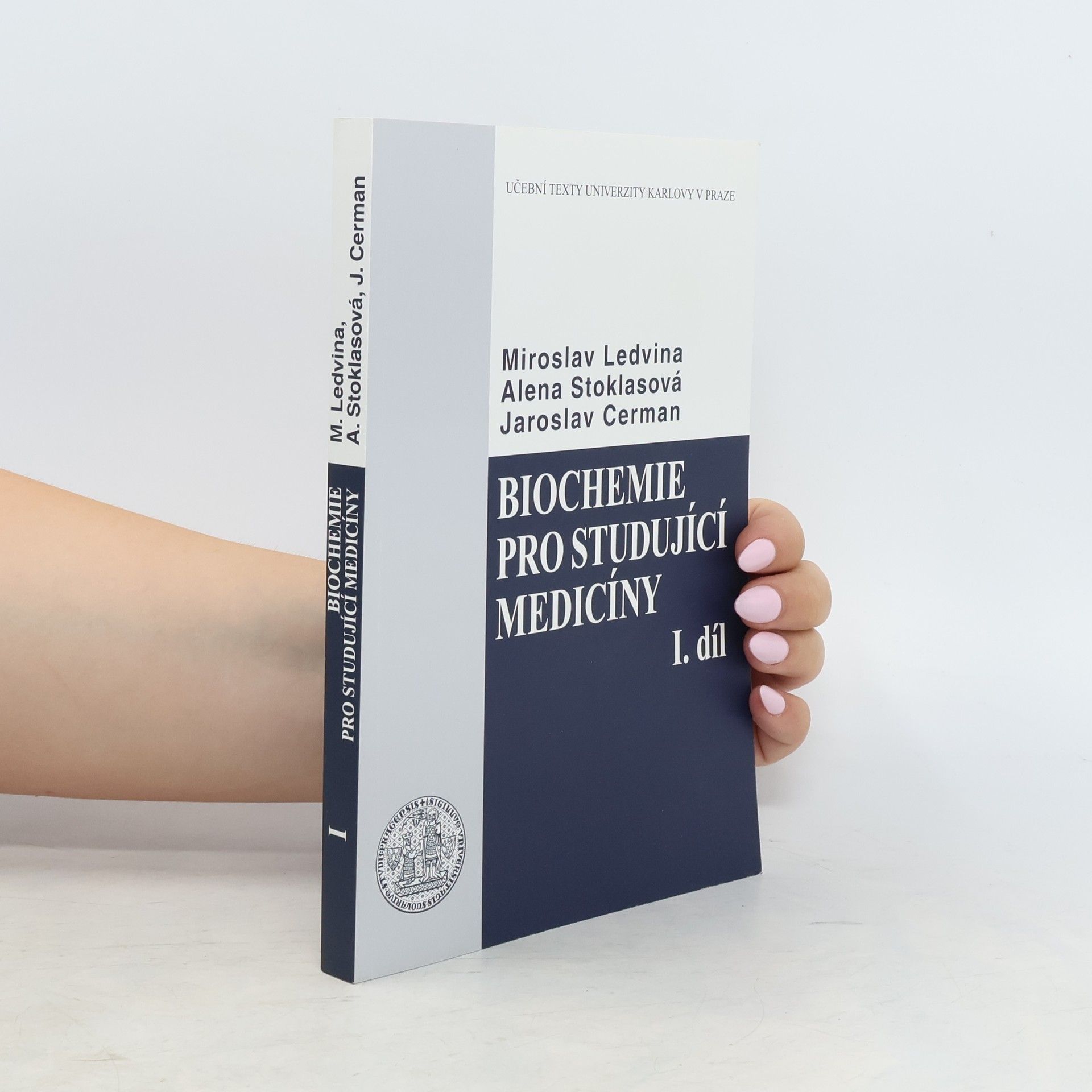Miroslav Ledvina Biochemie pro studující medicíny. I. díl, (Kapitola 1-13)