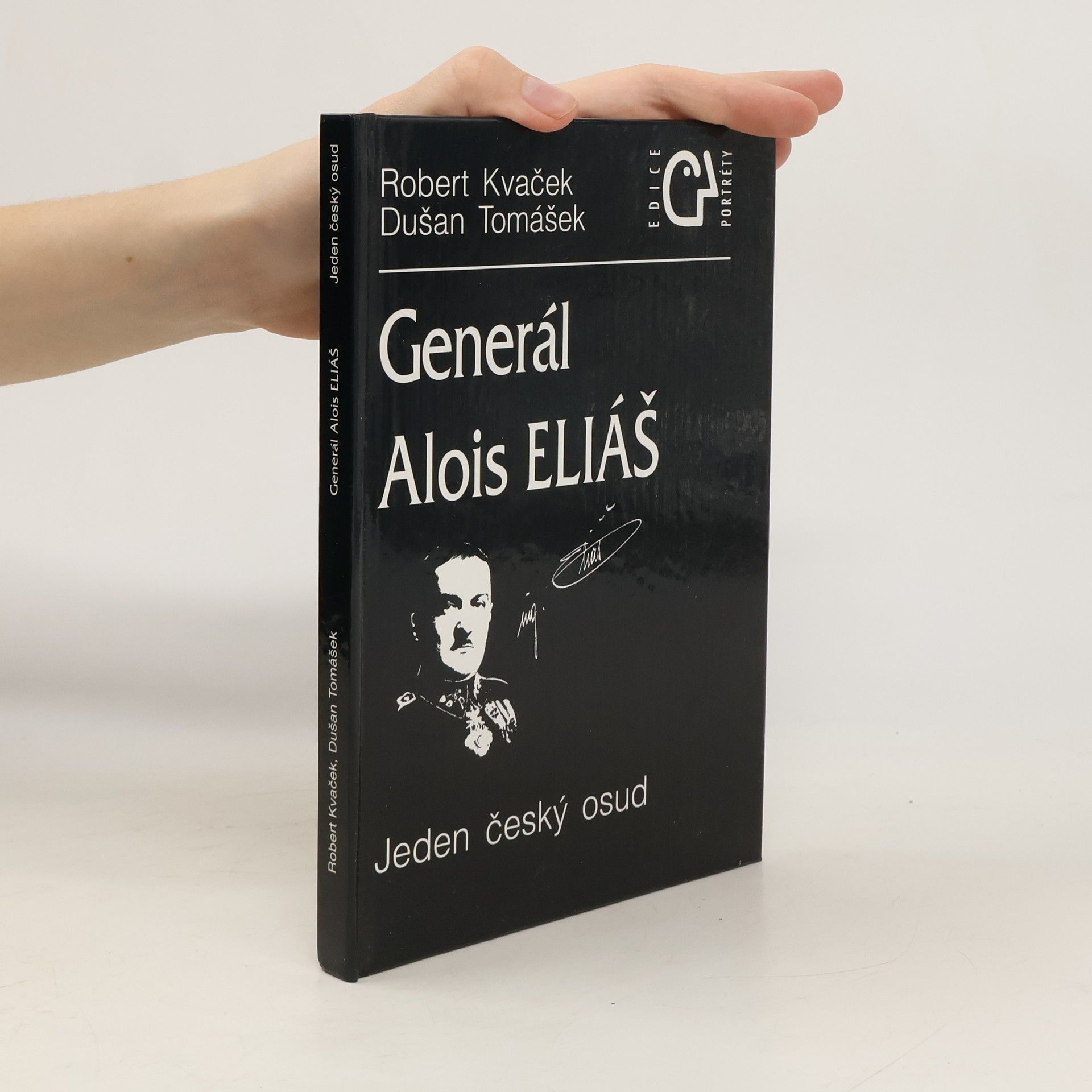 Robert Kvaček Generál Alois Eliáš : jeden český osud