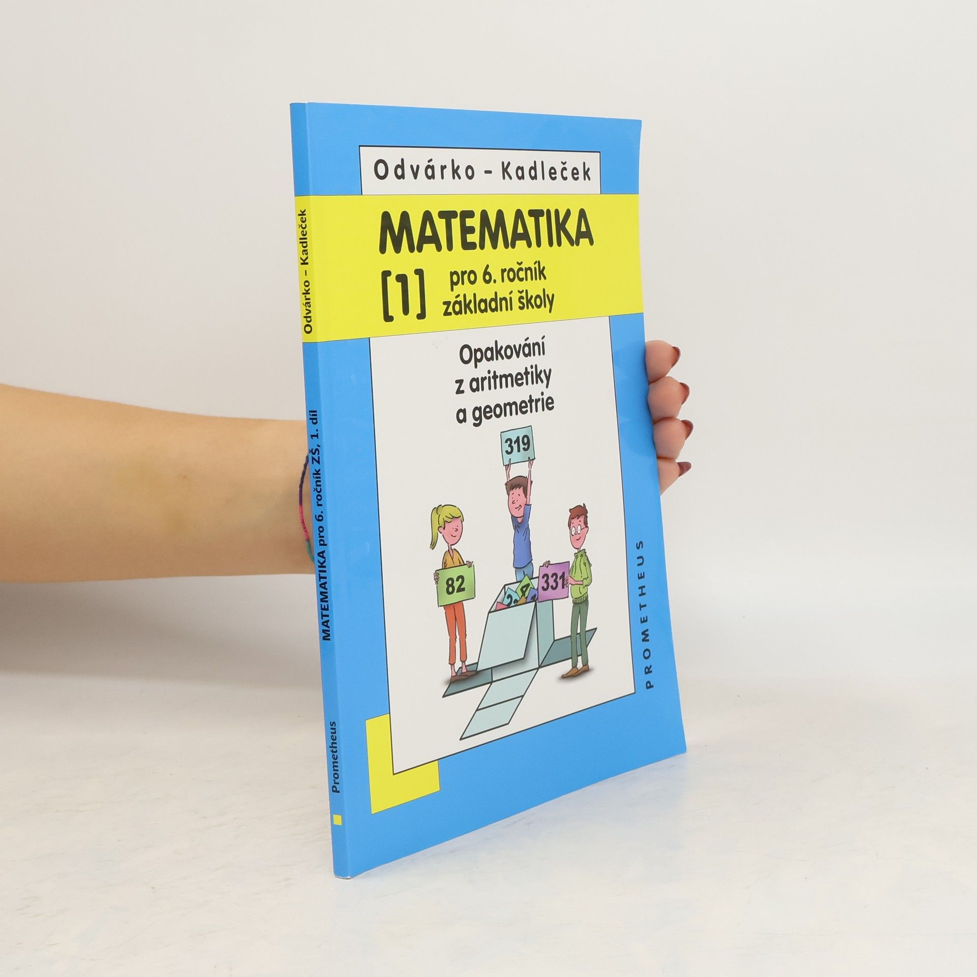 Oldřich Odvárko Matematika pro 6. ročník základní školy. [1], Opakování z aritmetiky a geometrie