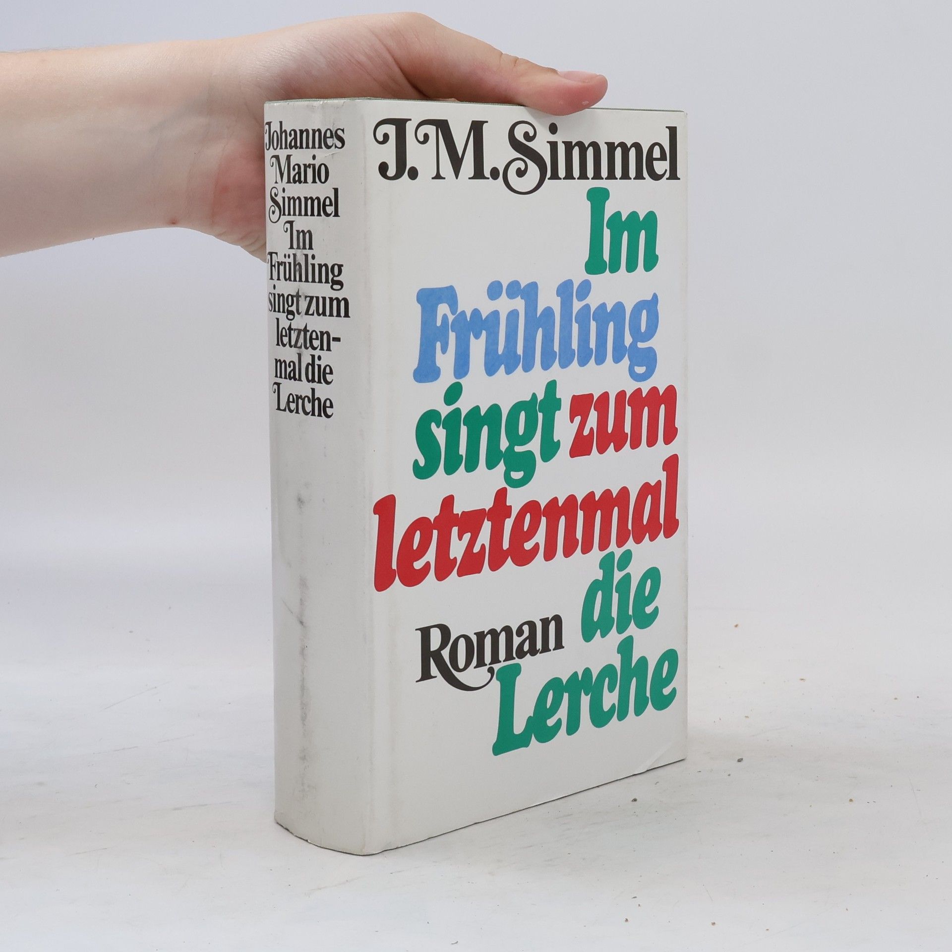 J. M. Simmel Im Frühling singt zum letztenmal die Lerche
