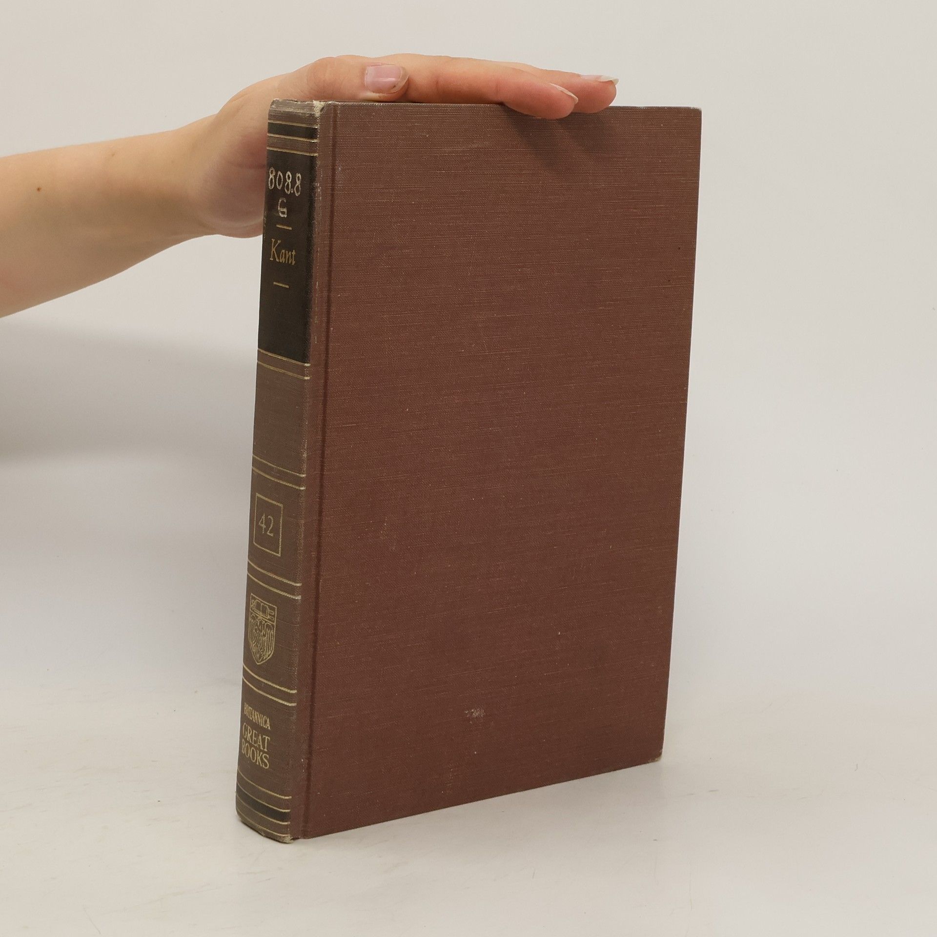 Immanuel Kant Kant. Great Books of the Western World 42