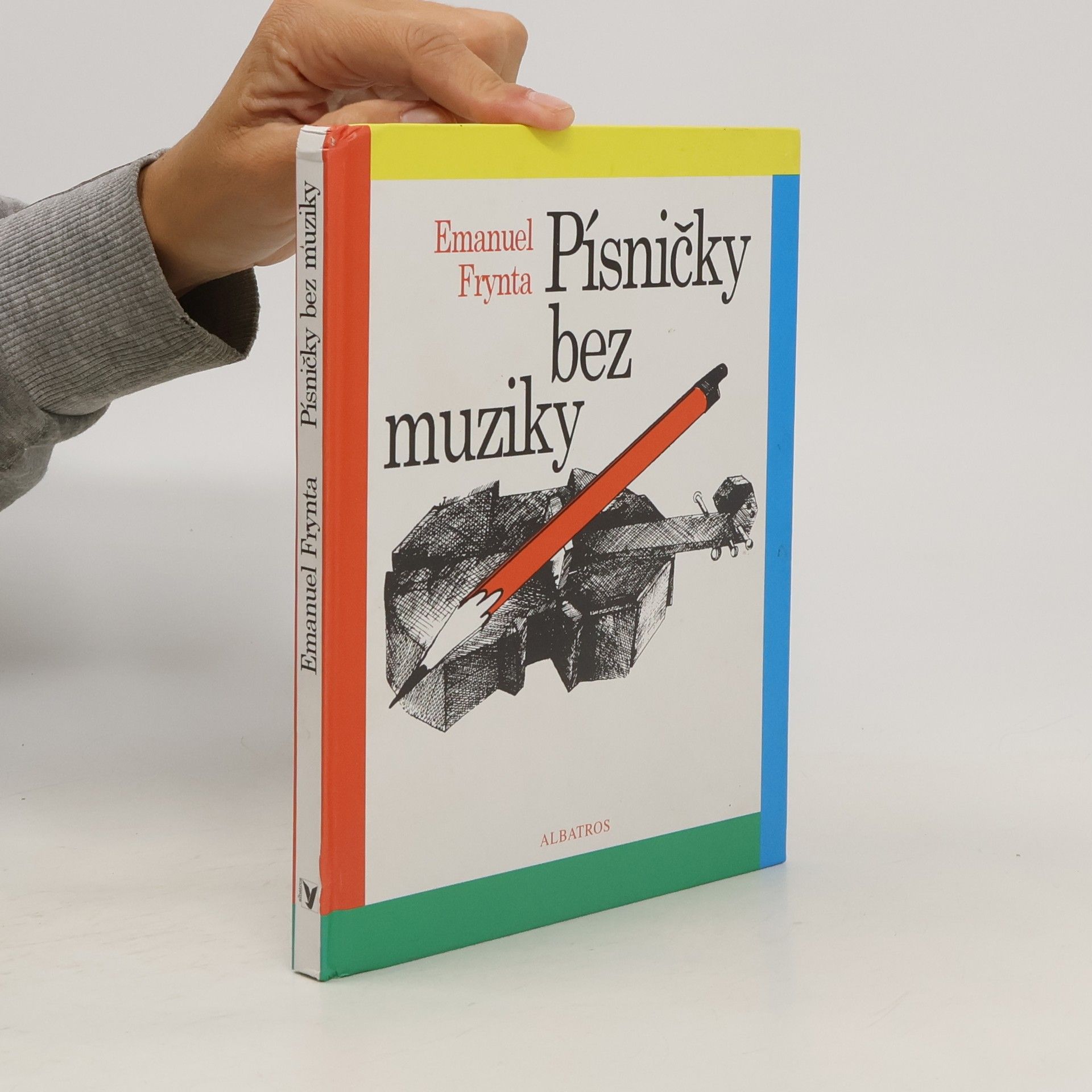 Emanuel Frynta Písničky bez muziky