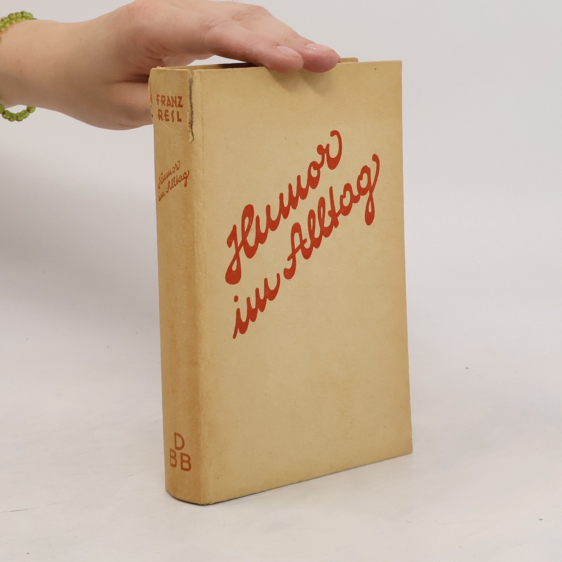 Franz Resl Humor im Alltag