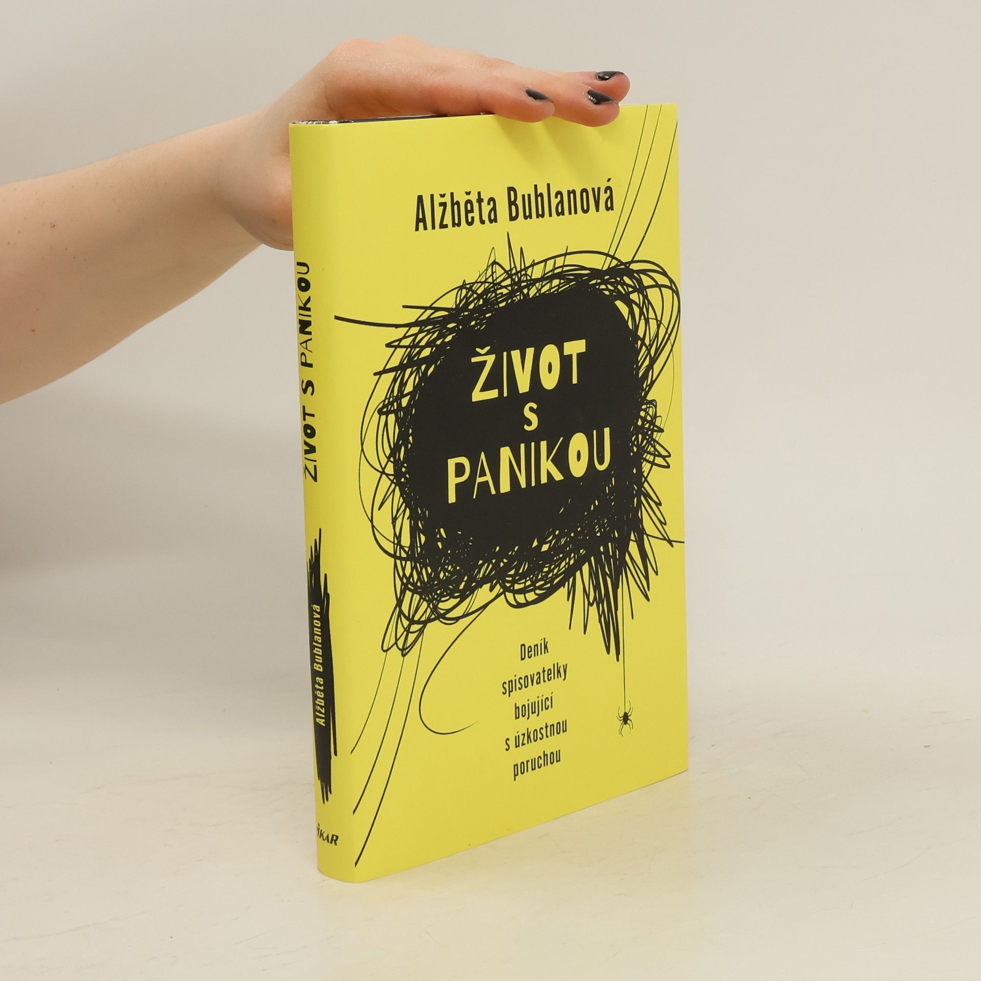 Alžběta Bublanová Život s panikou. Deník spisovatelky bojující z úzkostnou poruchou