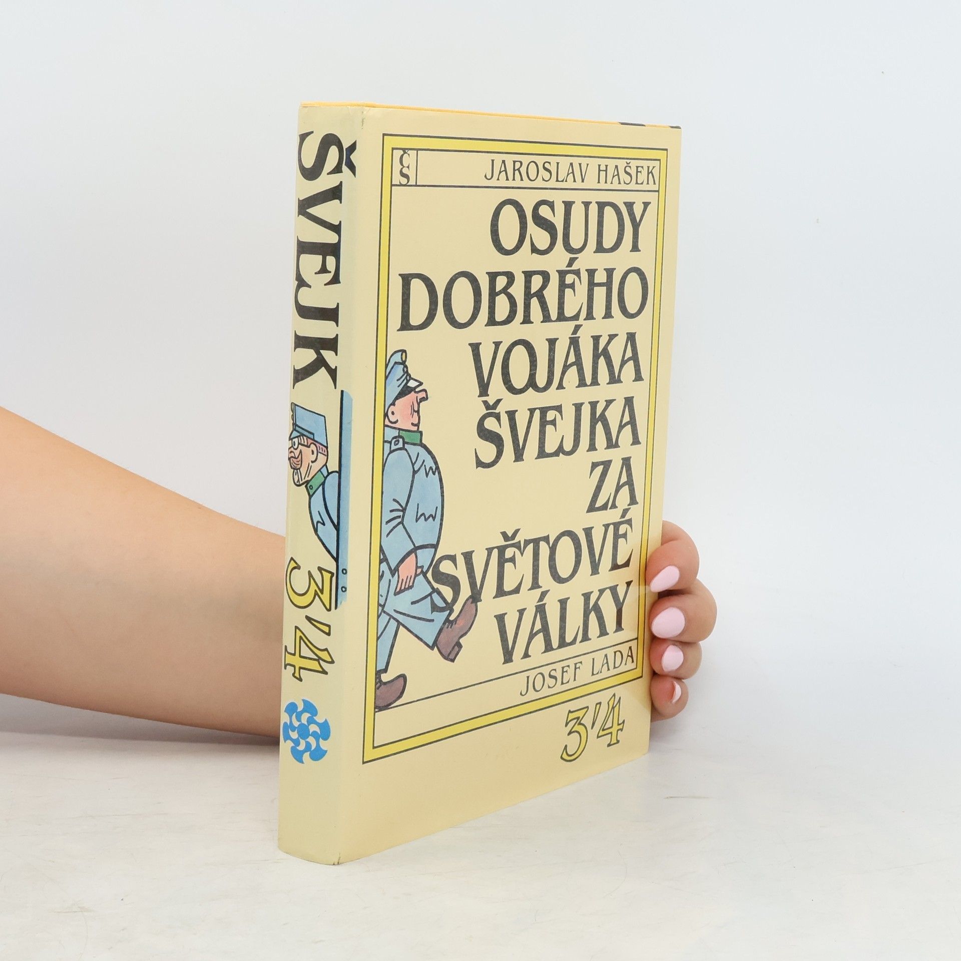 Jaroslav Hašek Osudy dobrého vojáka Švejka za světové války 3/4