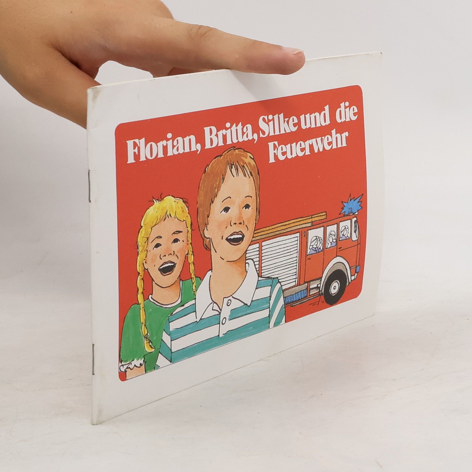 Eberhard Platte Florian, Britta, Silke und die Feuerwehr
