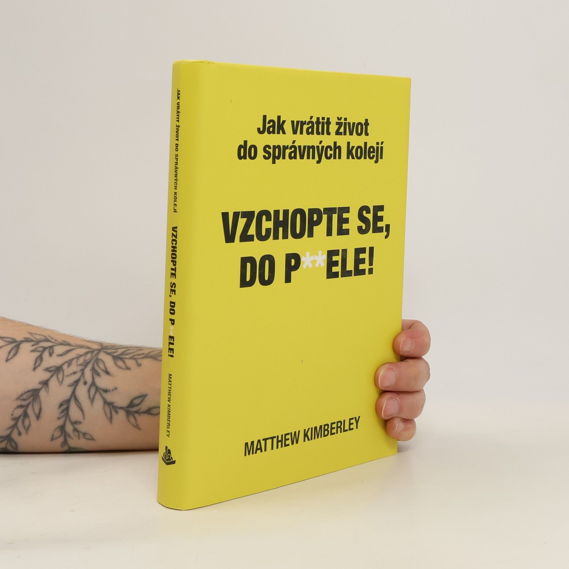 Matthew Kimberley Vzchopte se, do p**dele!