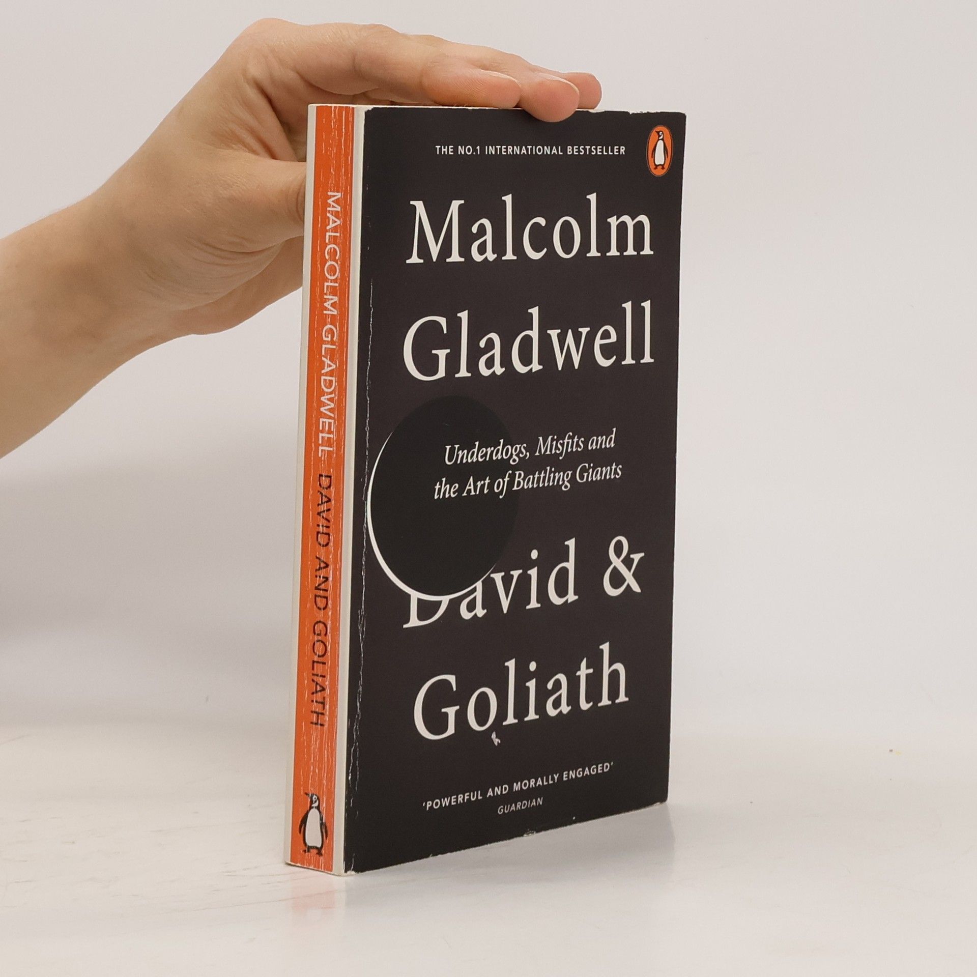 Malcom Gladwell David and Goliath : underdogs, misfits and the art of battling giants
