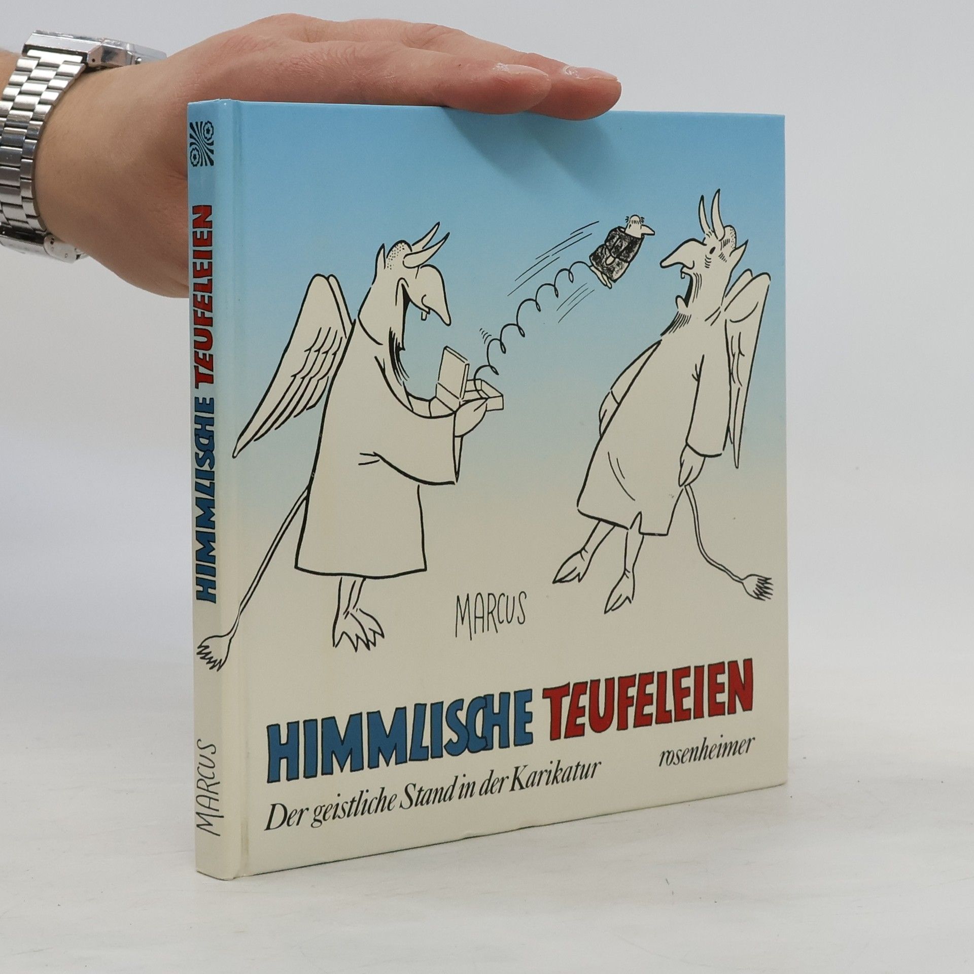 Fred Marcus Himmlische Teufeleien