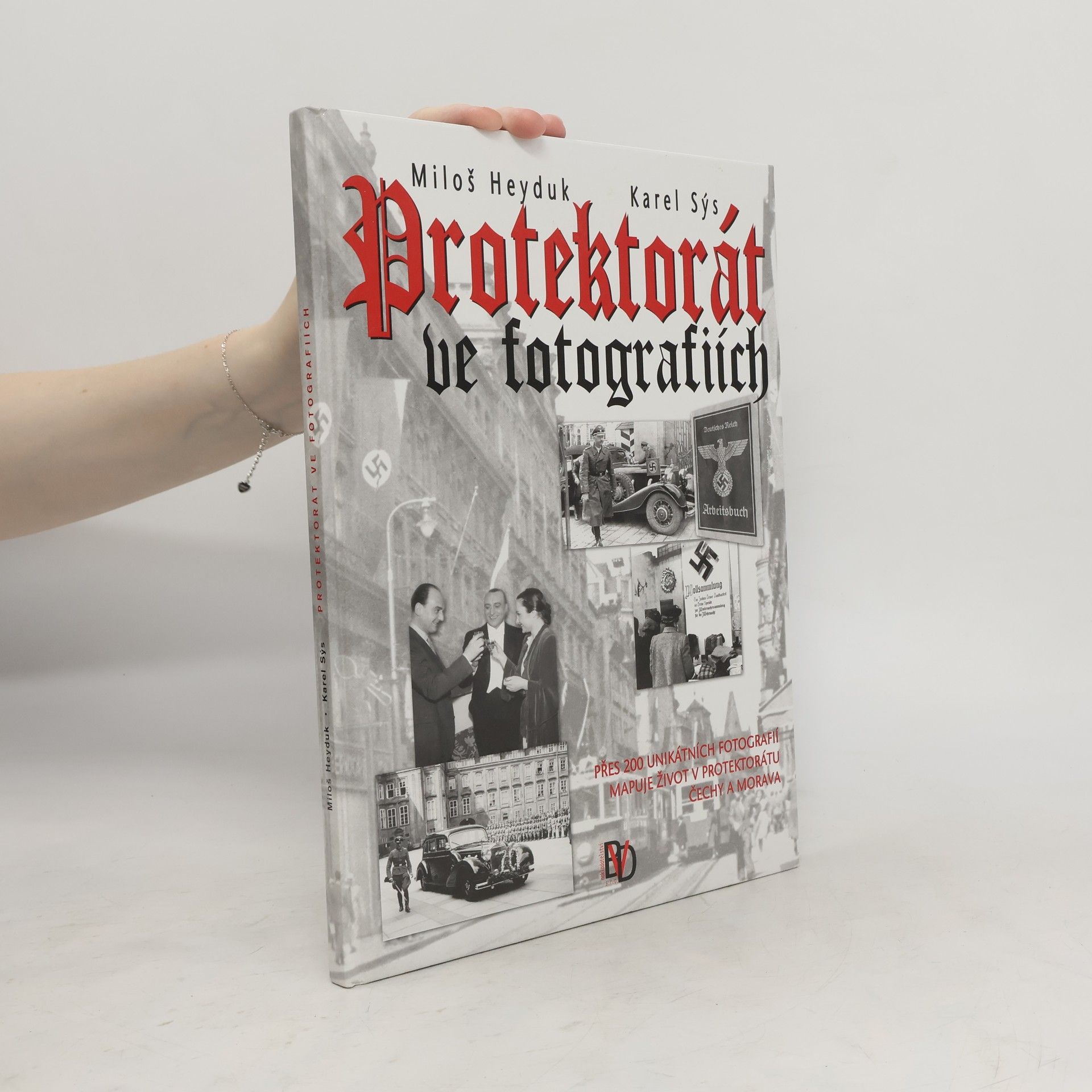 Karel Sýs Protektorát ve fotografiích
