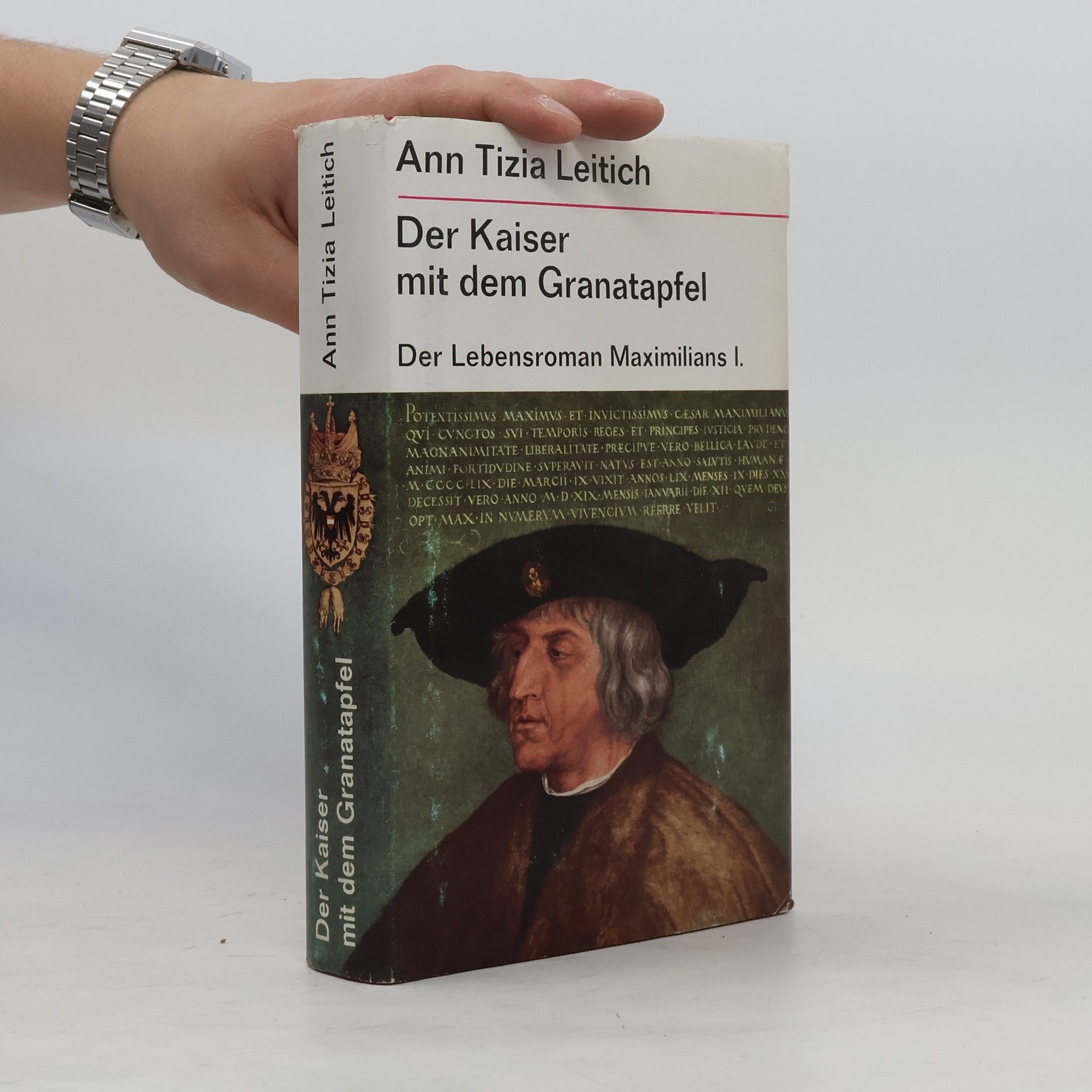 Ann Tizia Leitich Der Kaiser mit dem Granatapfel