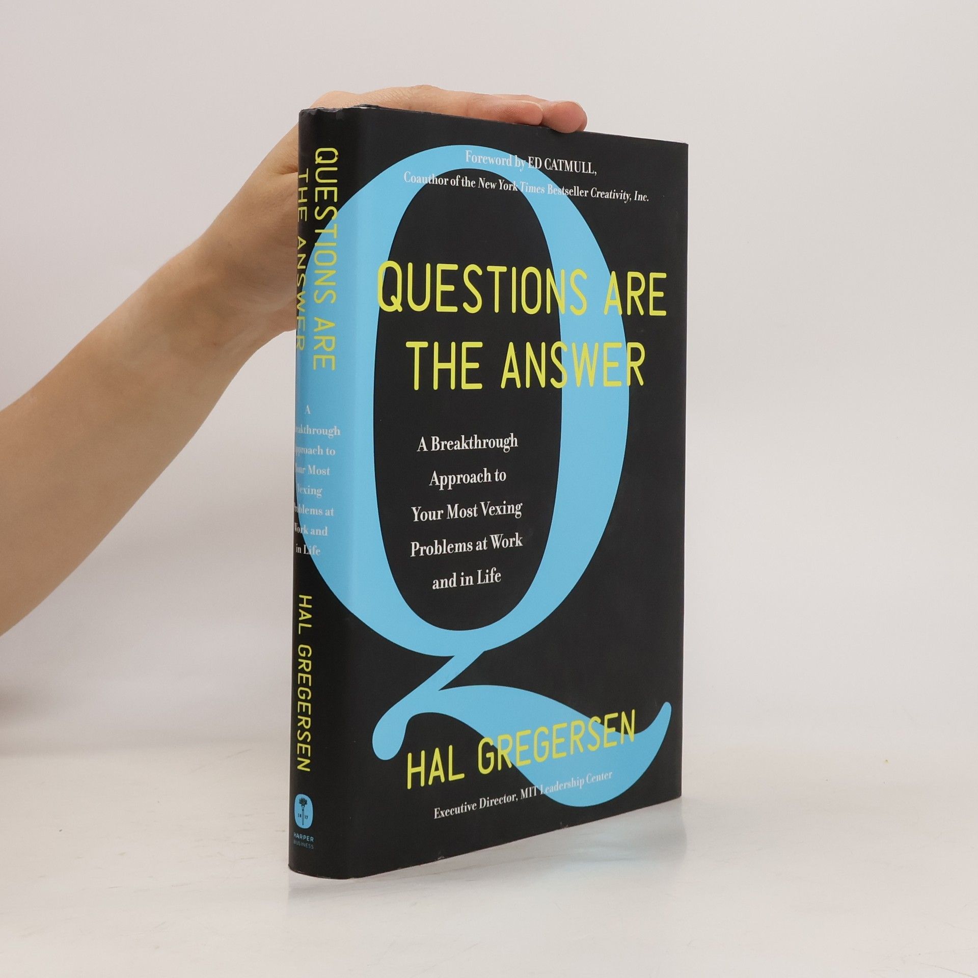 Hal Gregersen Questions Are the Answer
