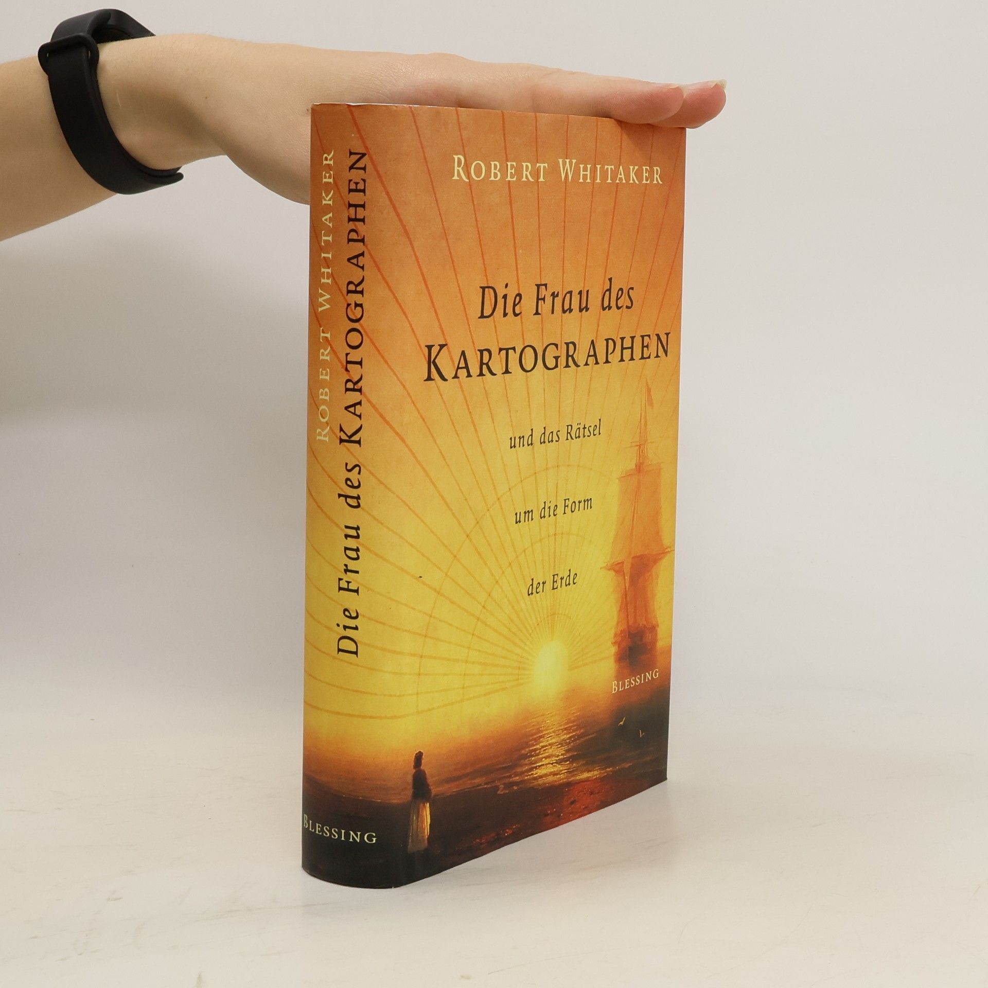 Robert Whitaker Die Frau des Kartographen ... und das Rätsel um die Form der Erde