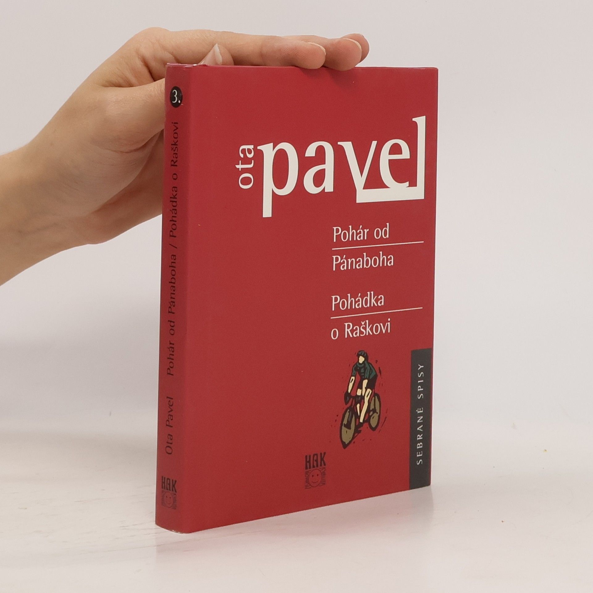 Ota Pavel Pohár od Pánaboha ; Pohádka o Raškovi