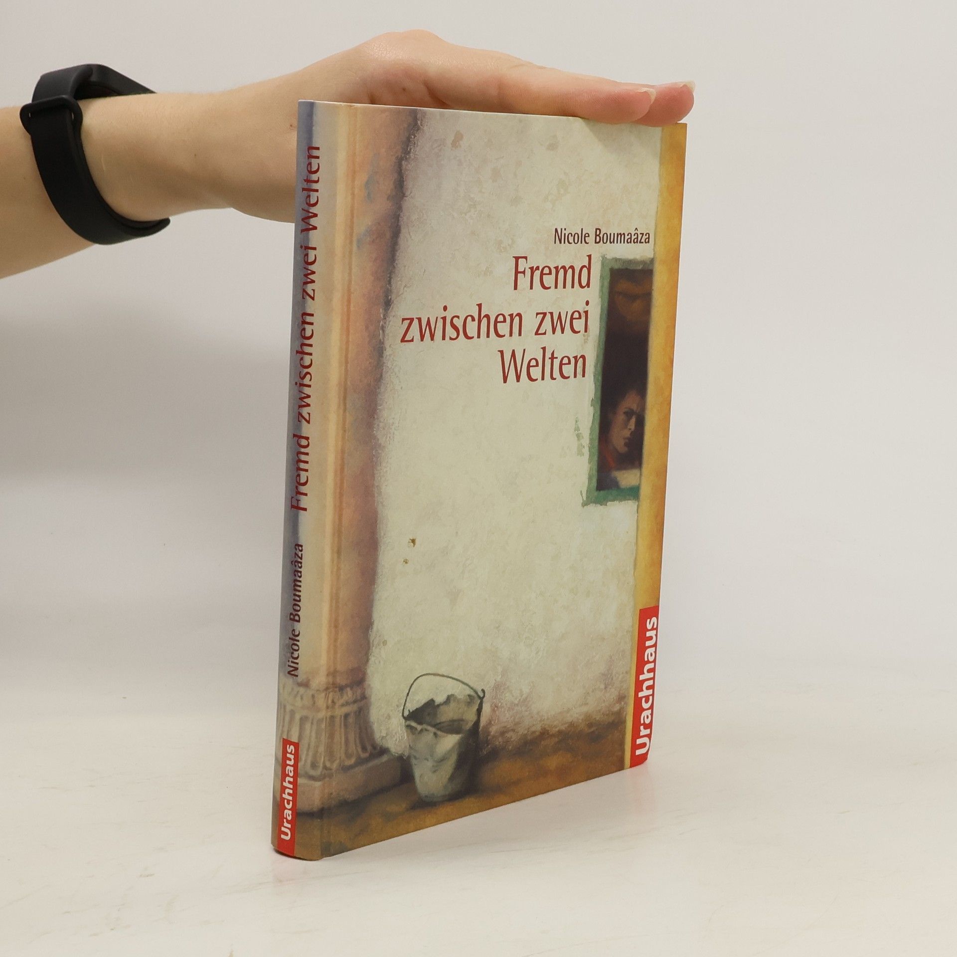 Nicole Boumaaza Fremd zwischen zwei Welten