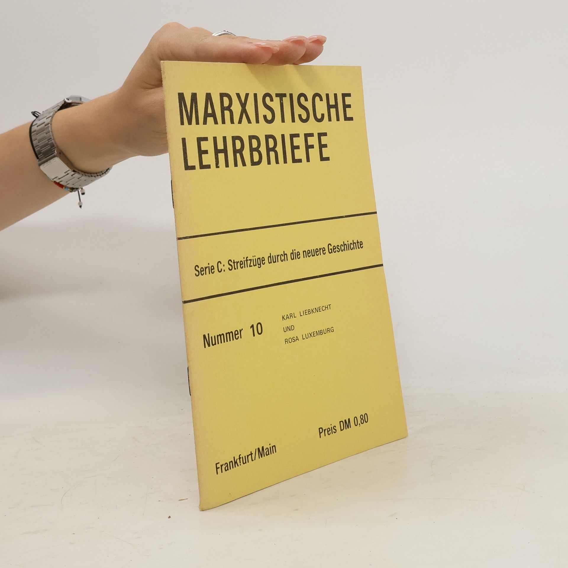 Karl Liebknecht Marxistische Lehrbriefe 10