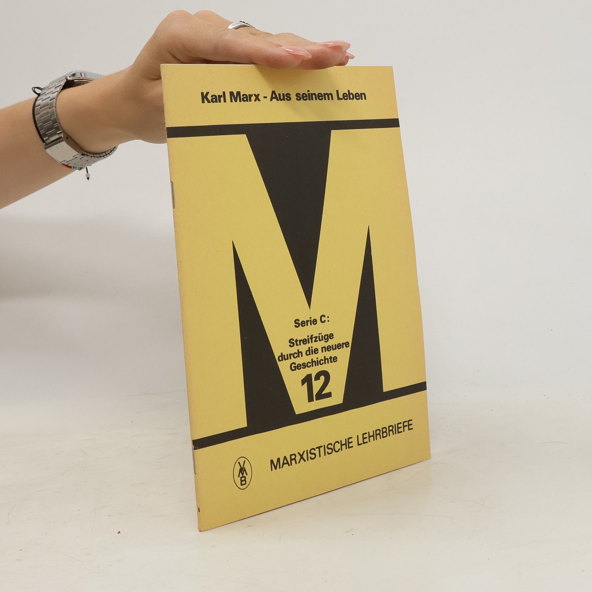 Karl Marx Marxistische Lehrbriefe. Serie C, Band 12