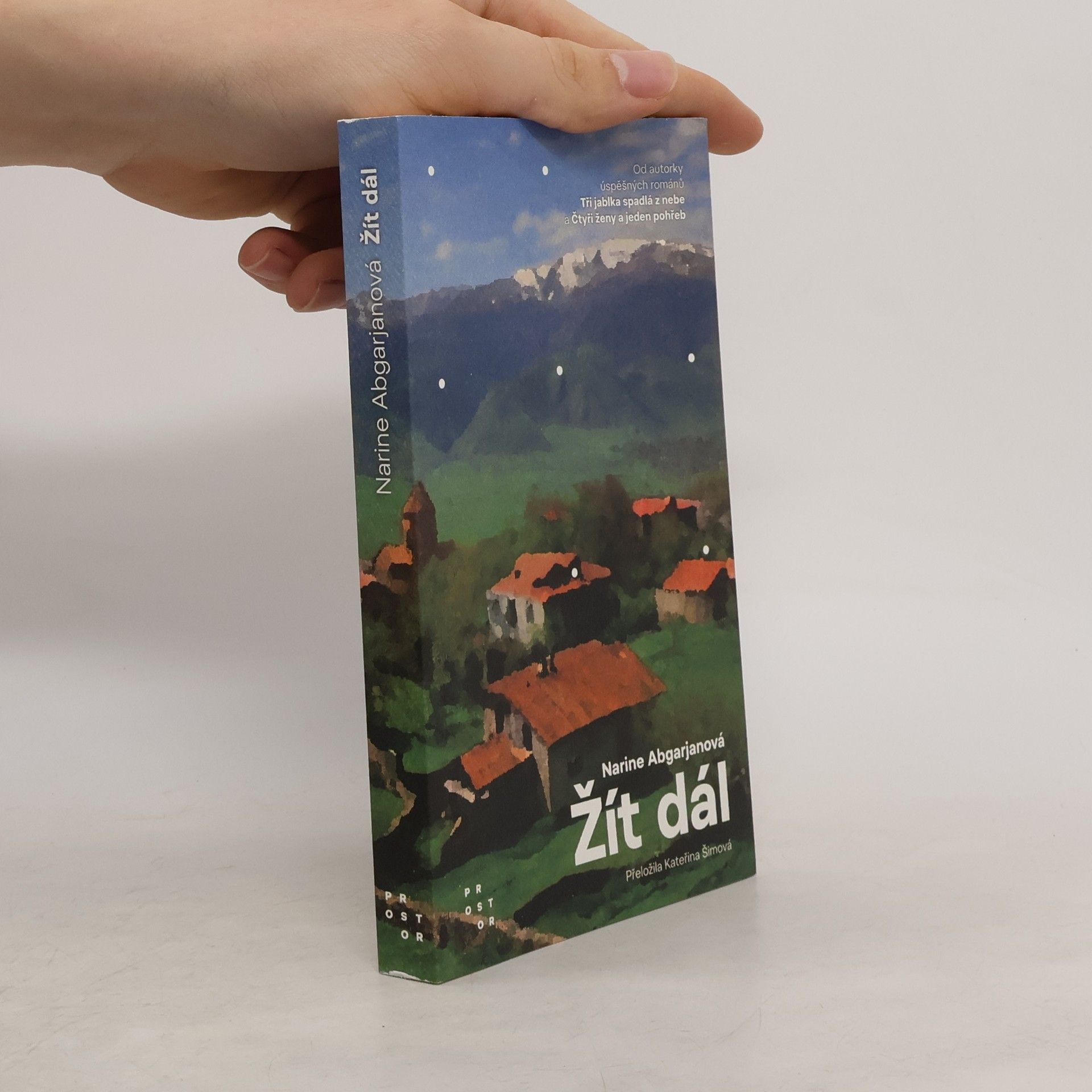 Narinè Abgarjan Žít dál. Kniha o těch, kdo přežili válku. A o těch, kdo ji nepřežili