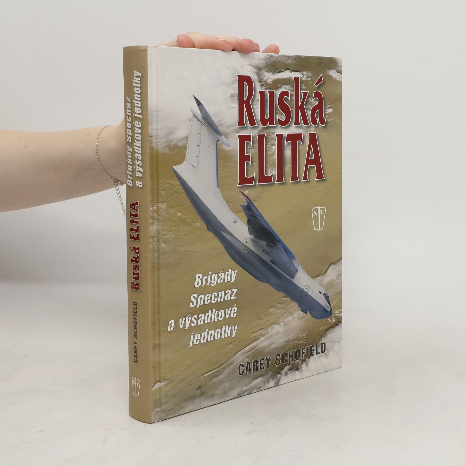 Carey Schofield Ruská elita: Útvary Specnaz a výsadkové jednotky