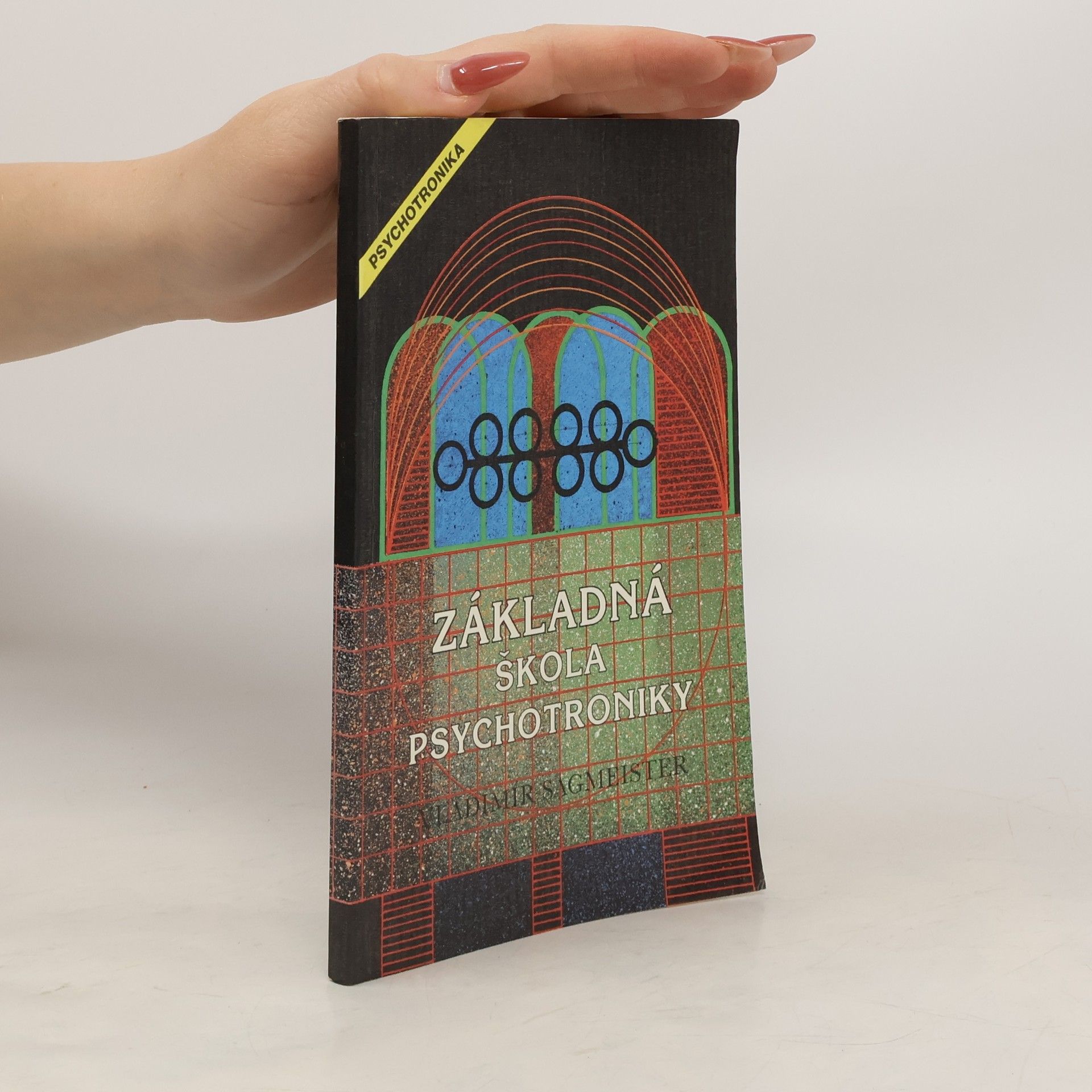 Vladimír Sagmeister Základná škola psychotroniky