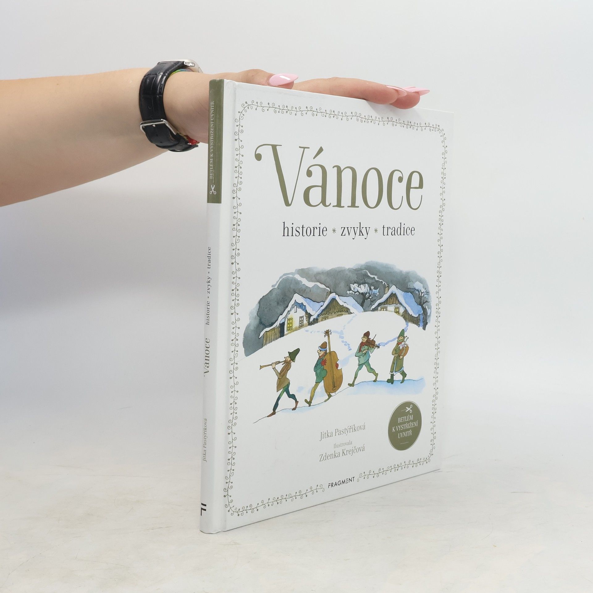 Zdenka Krejčová Vánoce : historie, zvyky, tradice