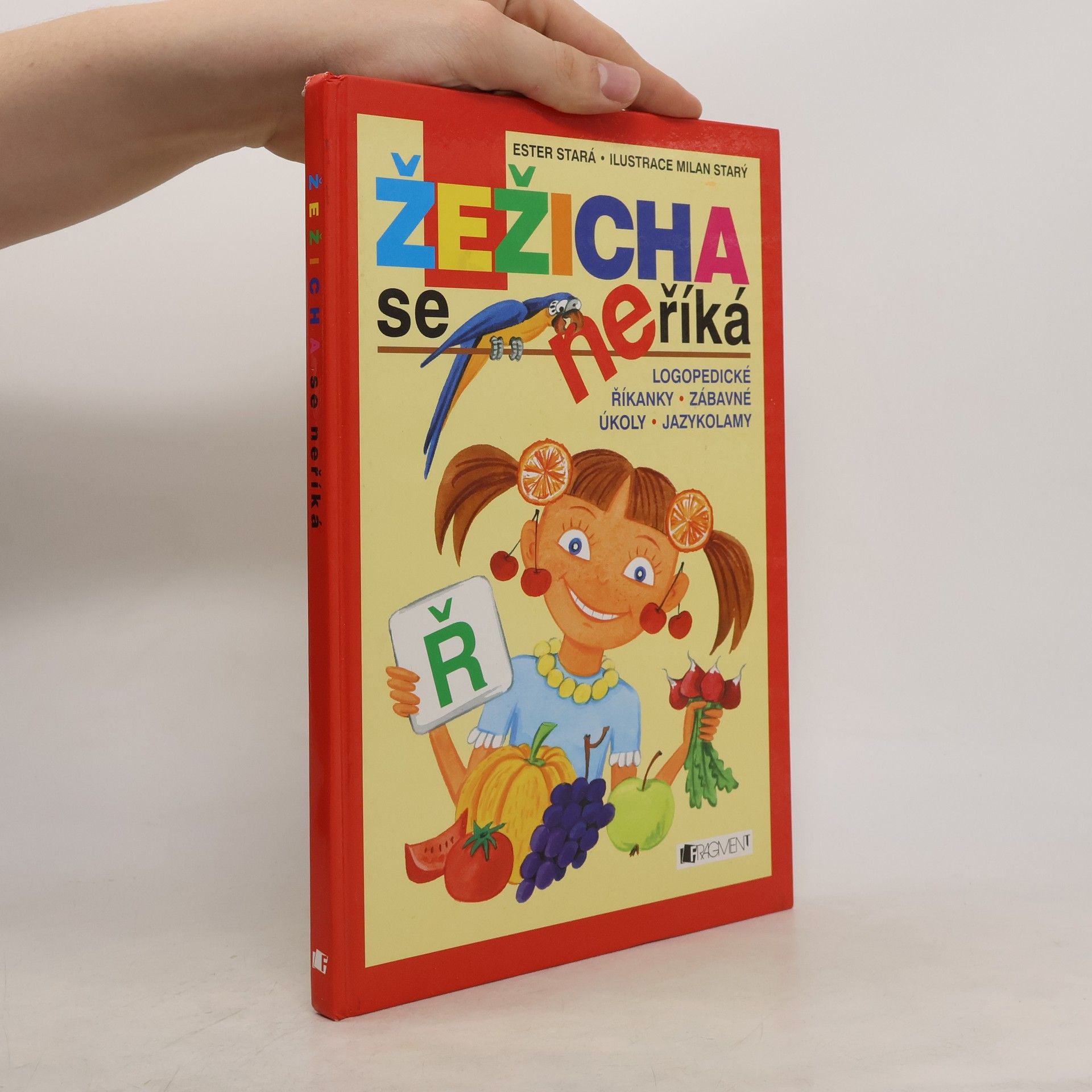 Ester Stará Žežicha se neříká : logopedické říkanky, zábavné úkoly, jazykolamy