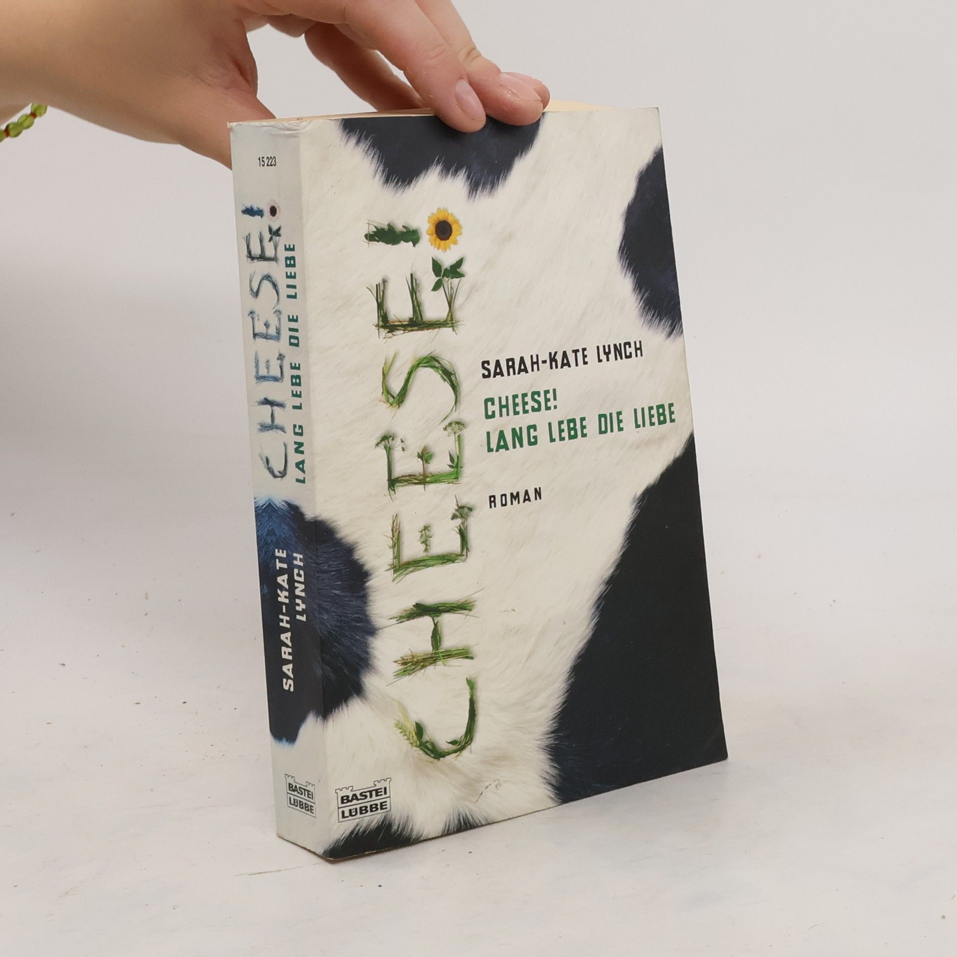 Sarah-Kate Lynch Cheese! Lang lebe die Liebe