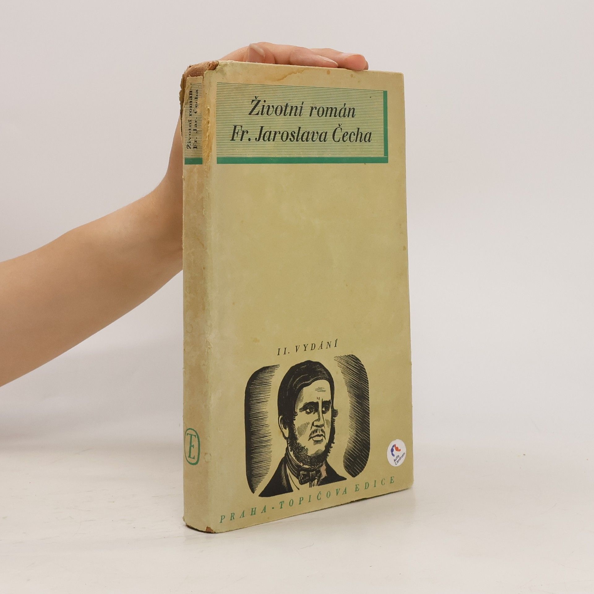 František Jaroslav Čech Životní román Fr. Jaroslava Čecha