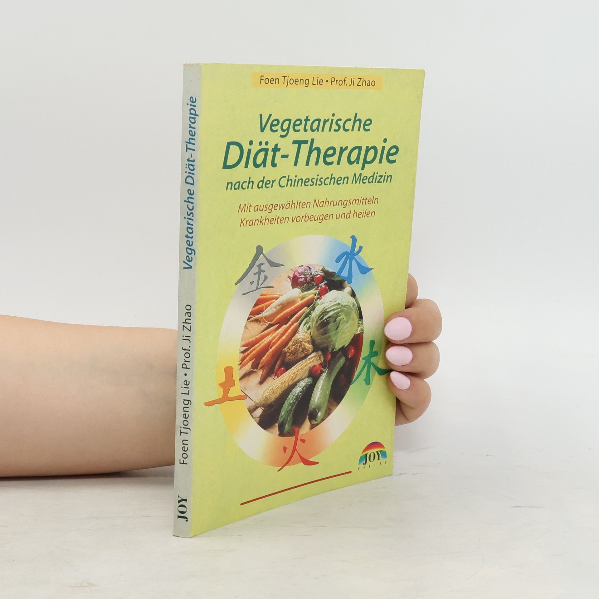 Foen Tjoeng Lie Vegetarische Diät-Therapie nach der chinesischen Medizin