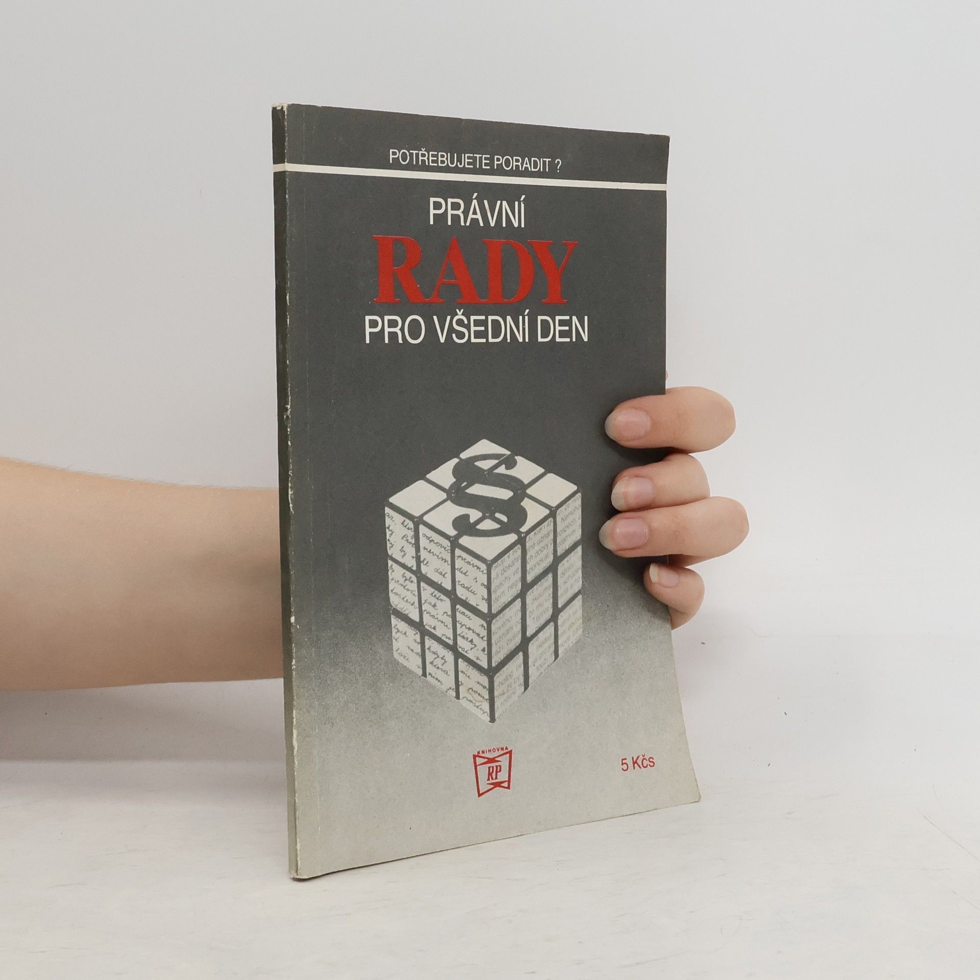 Vlastimil Benhák Právní rady pro všední den : potřebujete poradit?