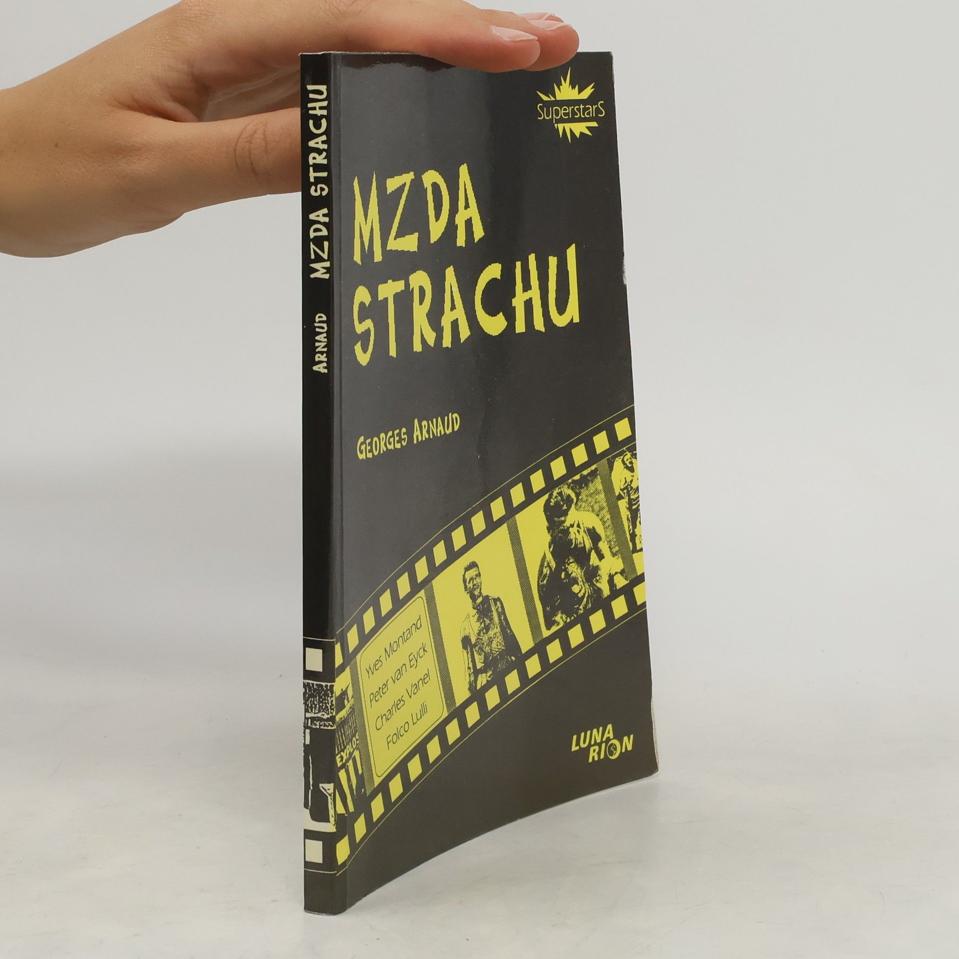 Georges Arnaud Mzda strachu