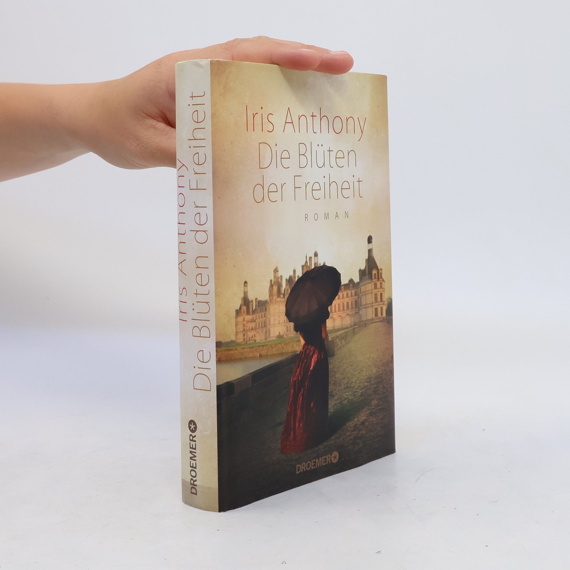 Iris Anthony Die Blüten der Freiheit