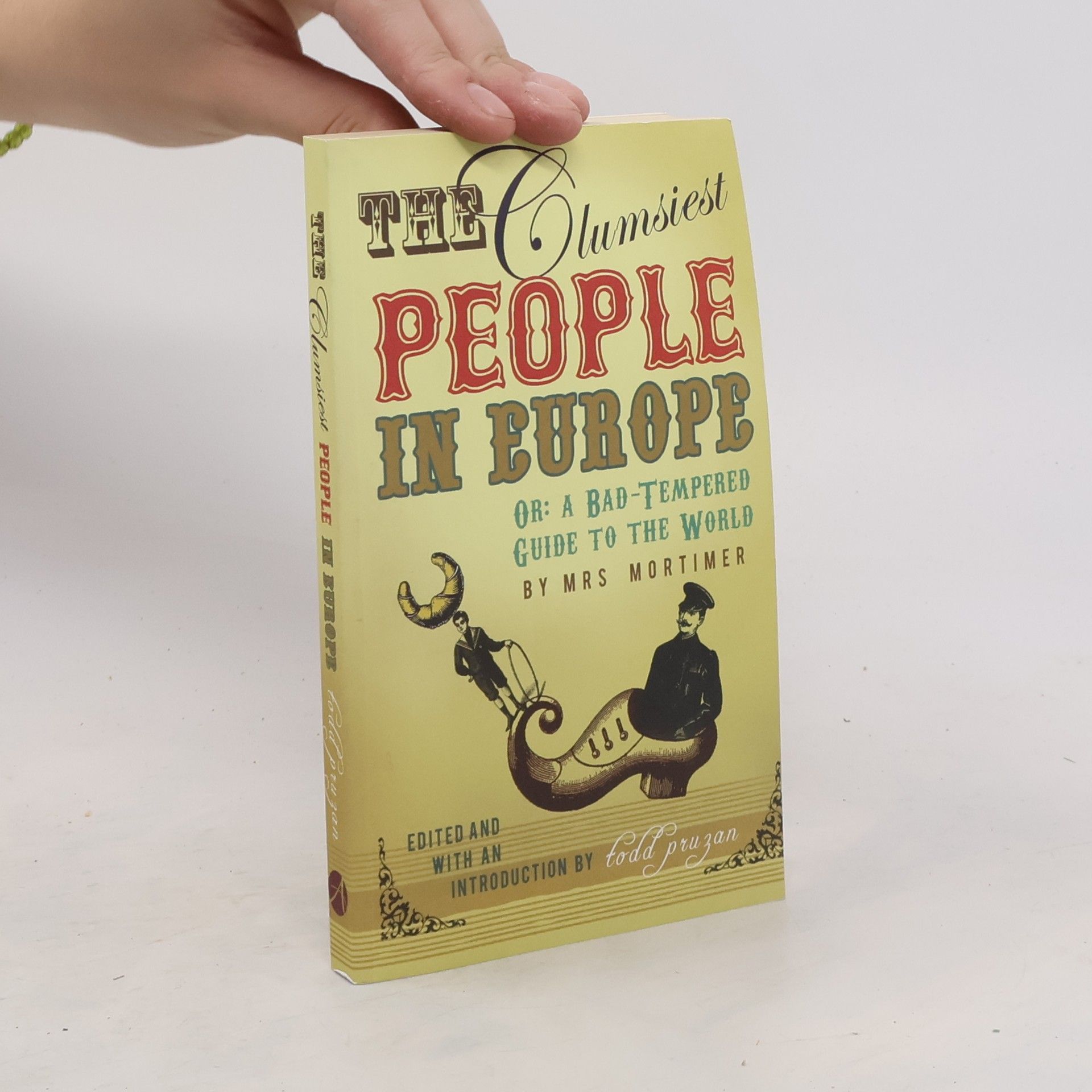 Favell Lee Mortimer The Clumsiest People in Europe. Die scheußlichsten Länder der Welt, englische Ausgabe