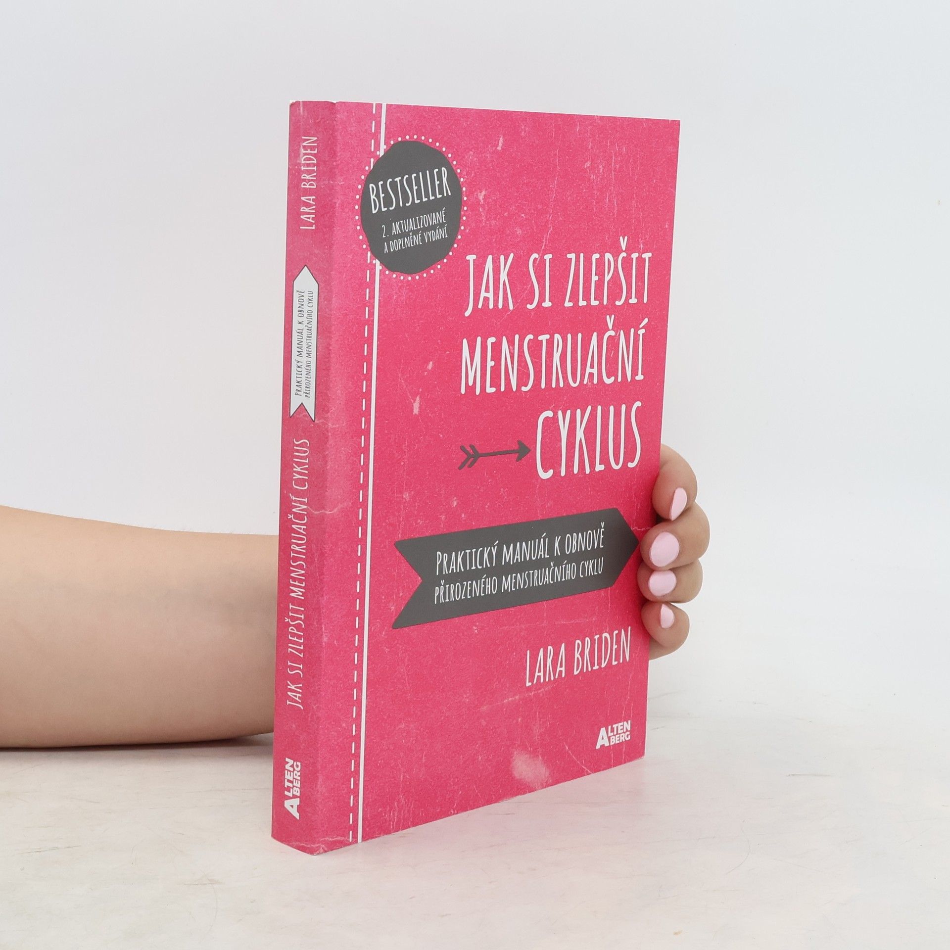 Lara Briden Jak si zlepšit menstruační cyklus : praktický manuál k obnově přirozeného menstruačního cyklu