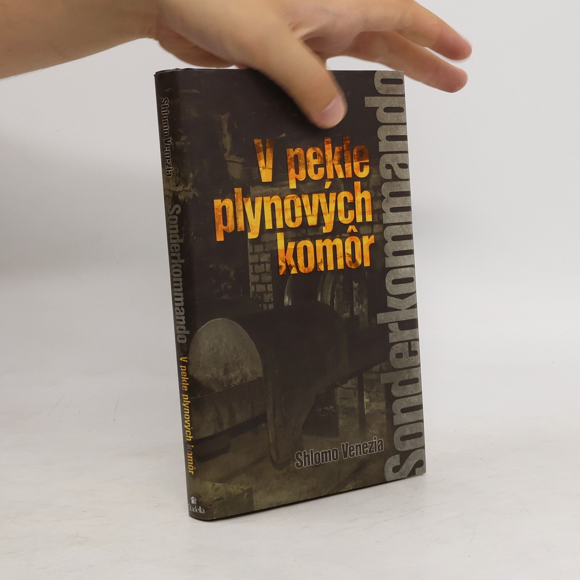 Shlomo Venezia Sonderkommando. V pekle plynových komôr